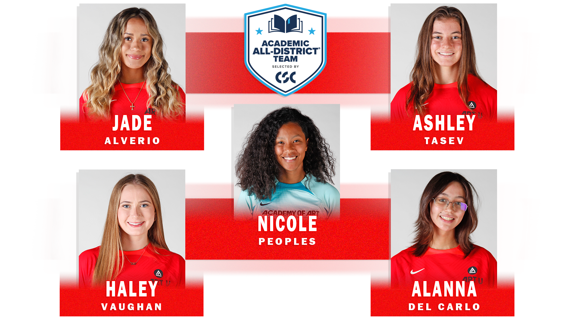 CSC Academic All-District - Jade Alverio, Ashley Tasev, Haley Vaughan, Alanna Del Carlo, Nicole Peoples