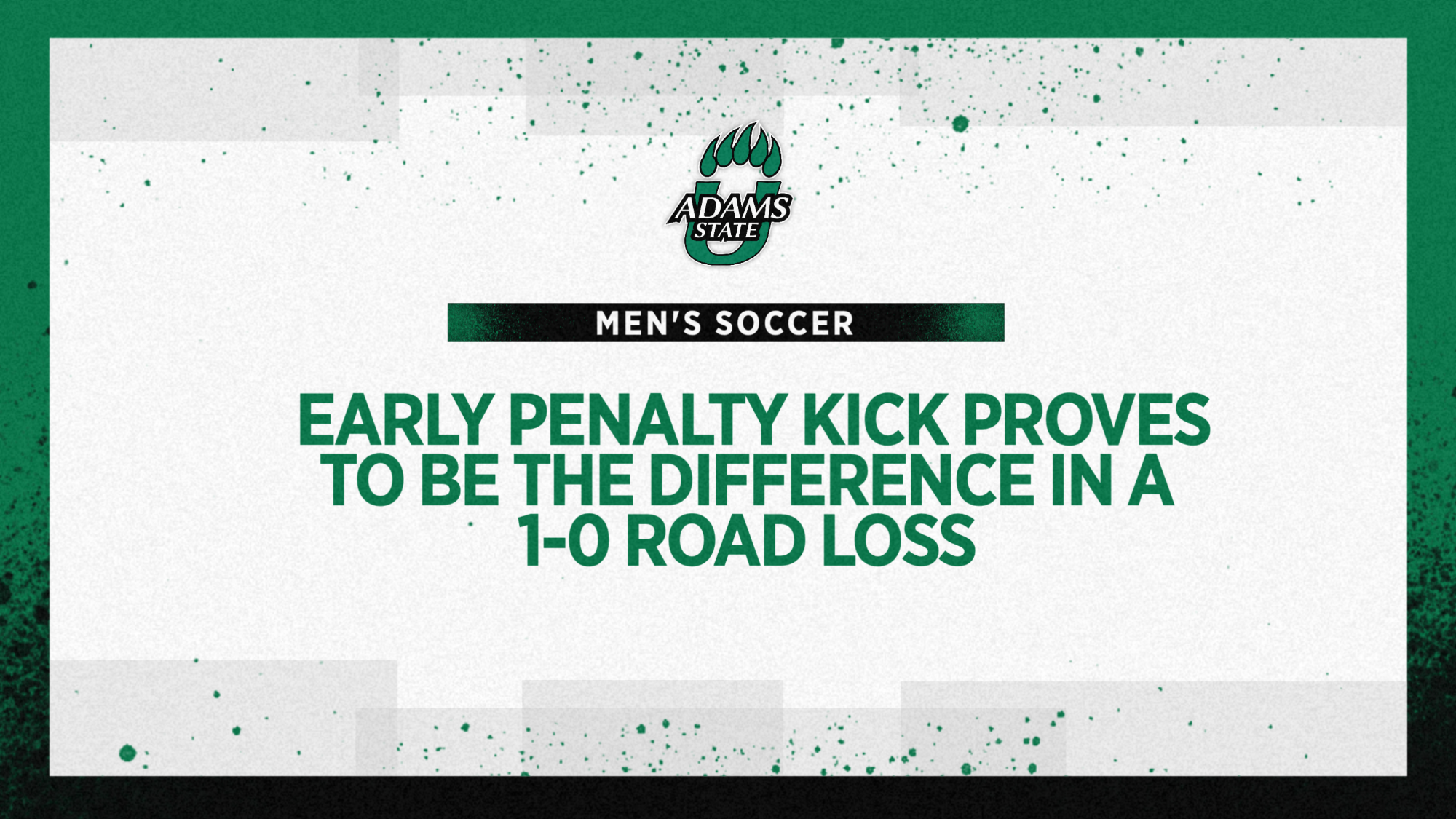 Adams State creates chances but an early penalty kick proves to be the difference in a 1-0 road loss