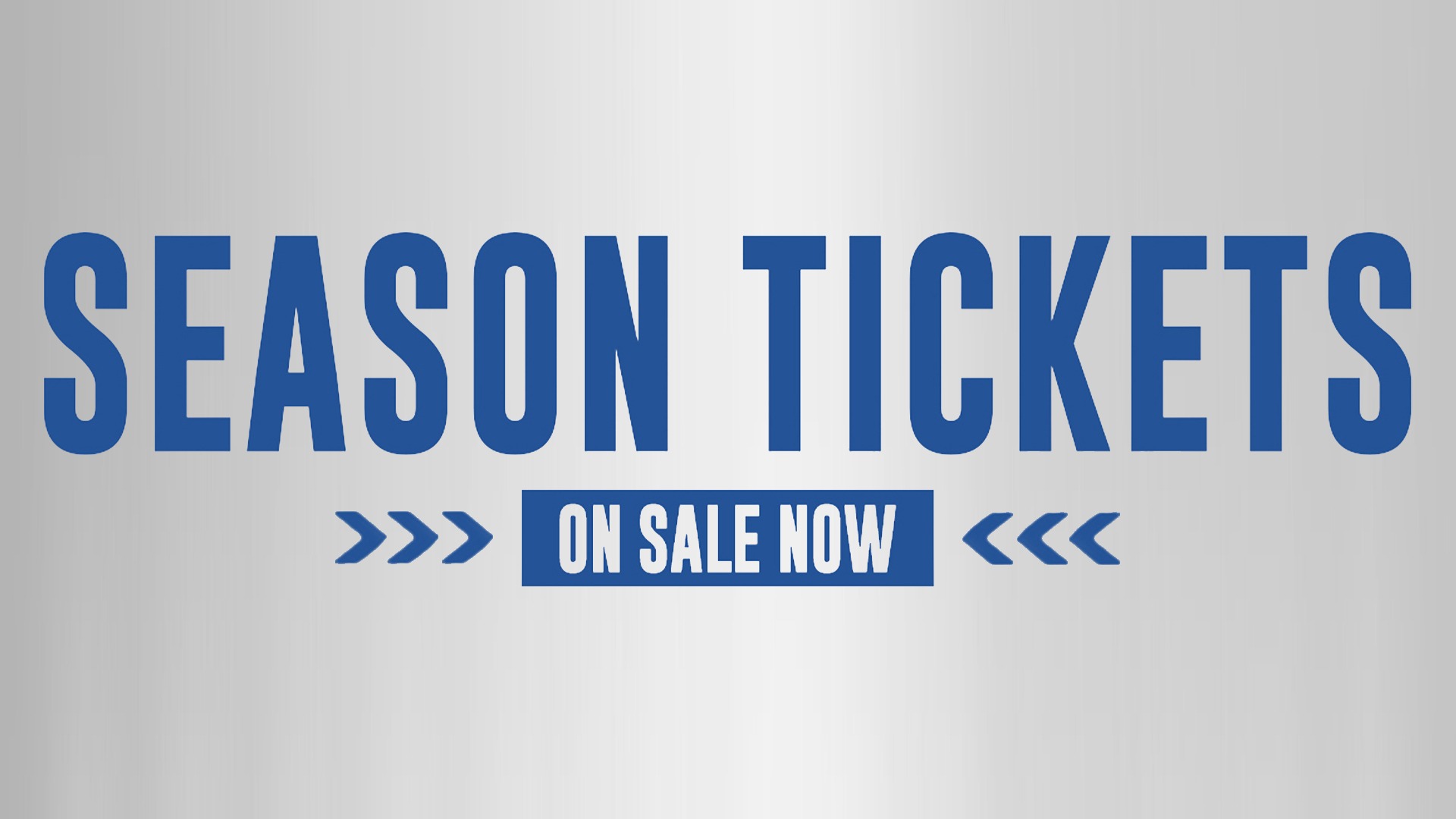 Season Tickets on Sale Now