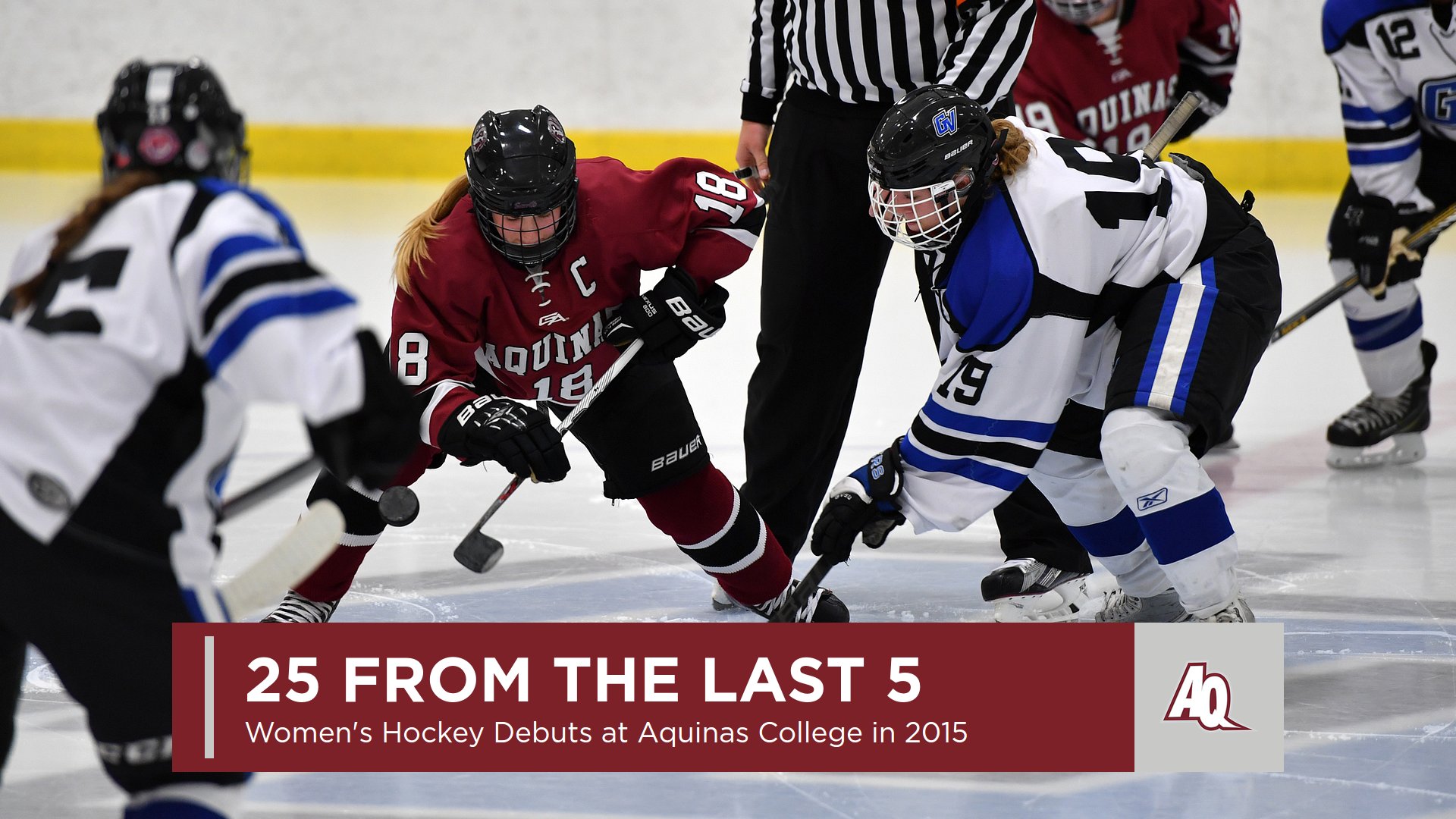 25 From the Last 5 Women's Hockey Debuts at Aquinas College Aquinas