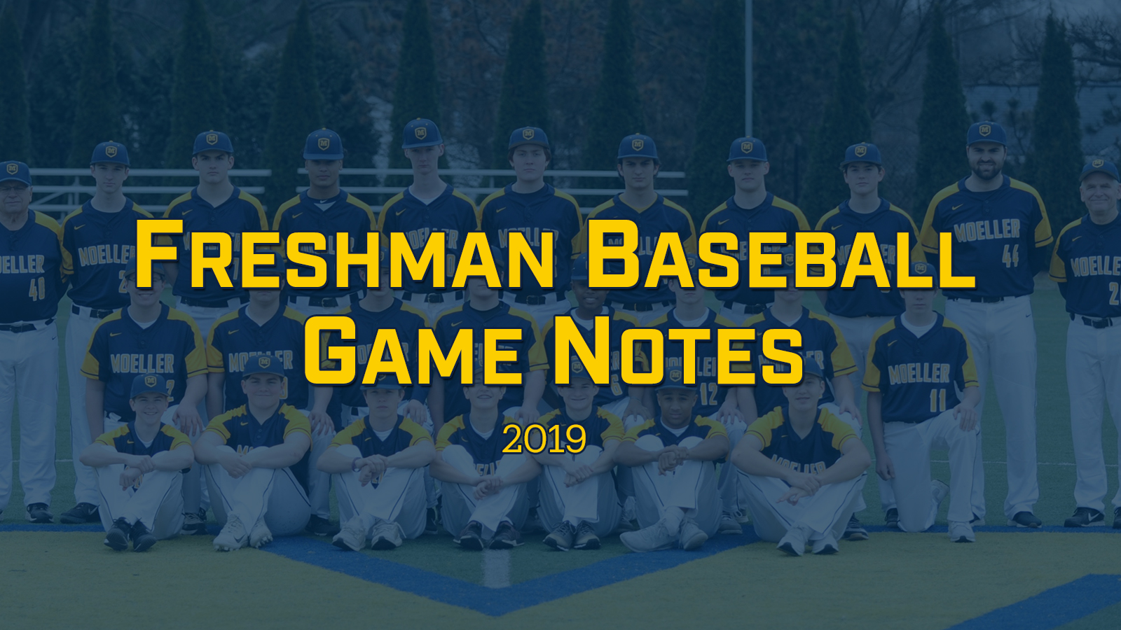 2019 Moeller Freshman Baseball Game Notes SCROLLER