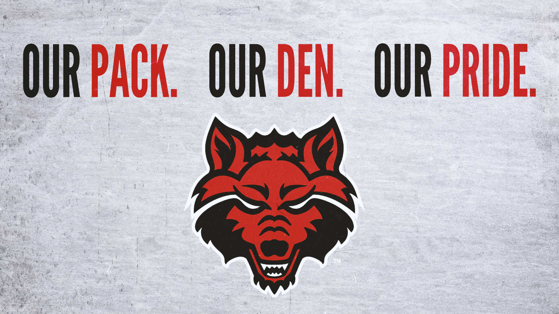 Our Pack. Our Den. Our Pride.