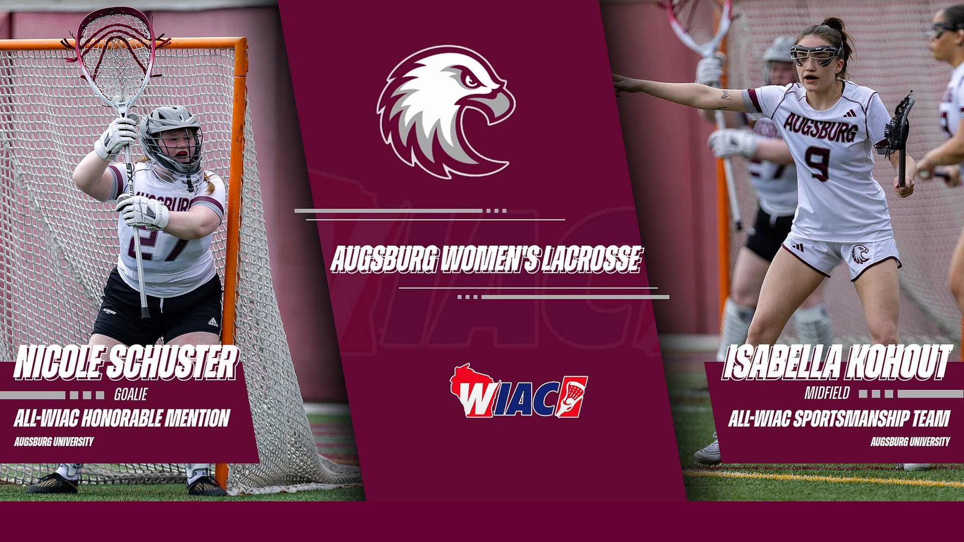 Action photos of Nicole Schuster and Isabella Kohout. Superimposed on the photos are the Augsburg and WIAC lacrosse logos, and the text: 