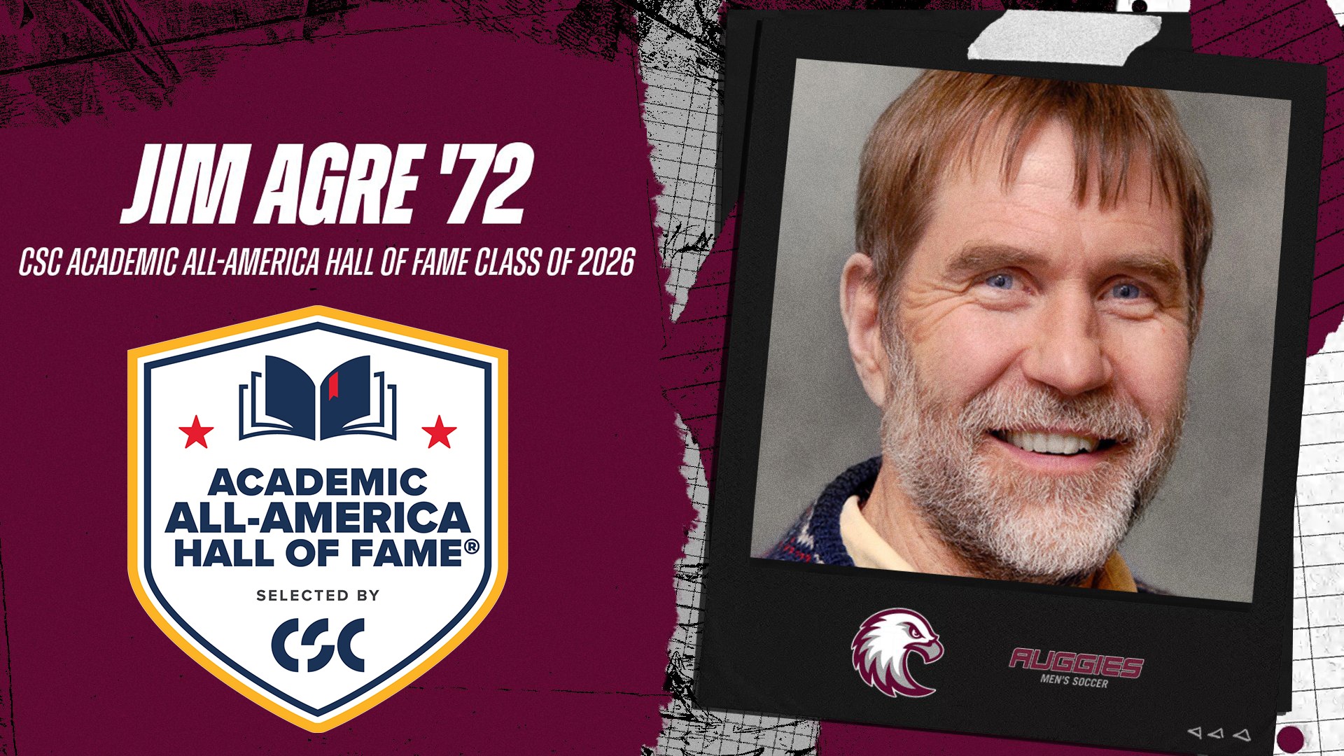 Mugshot photo of Jim Agre. On the image are the Augsburg eagle and Augsburg men's soccer logos, along with the CSC Academic All-America Hall of Fame logo, and the text: 