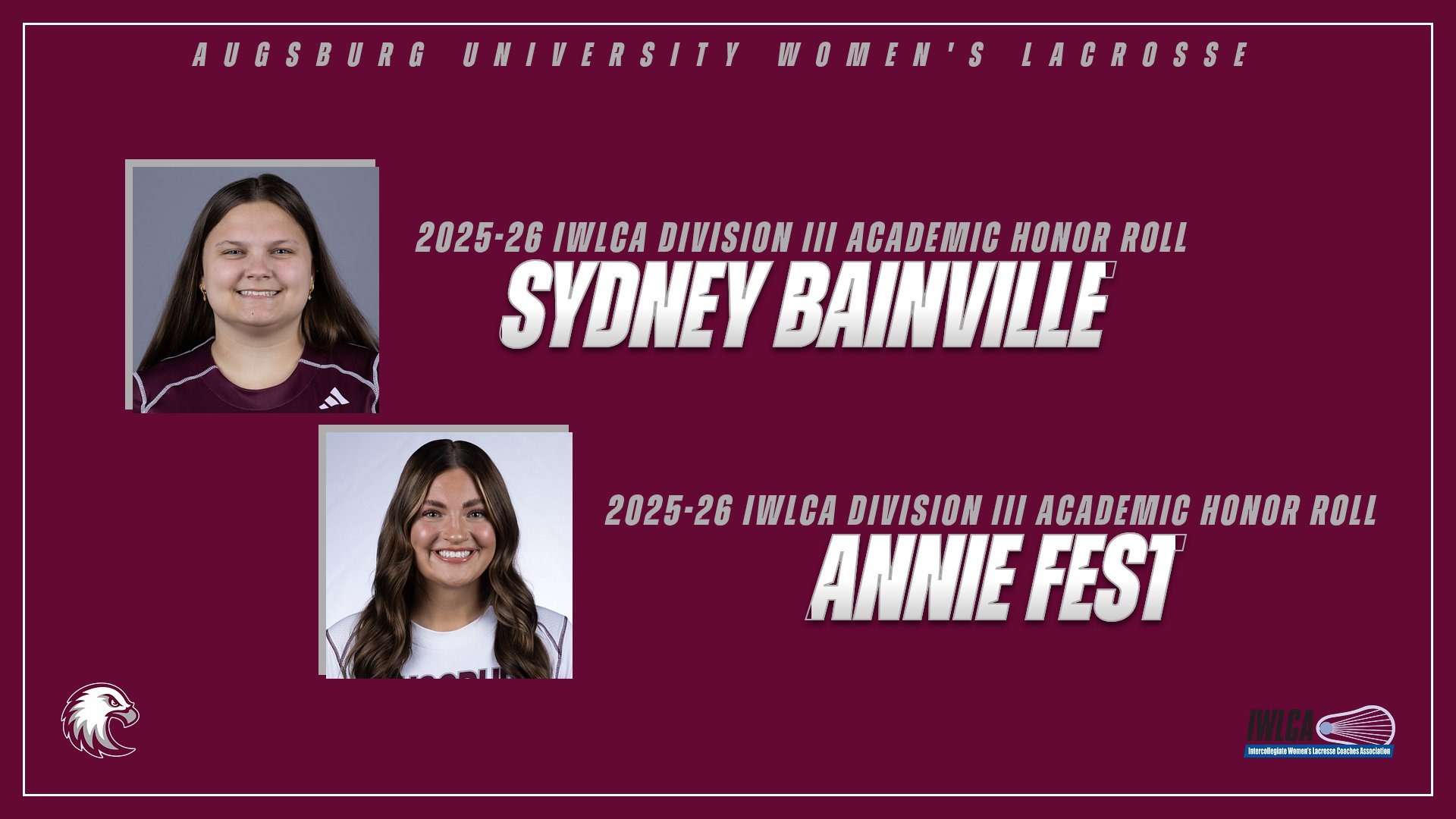 Mugshots of Sydney Bainville and Annie Fest. On the graphic are the Augsburg eagle and IWLCA logos, and the text: 