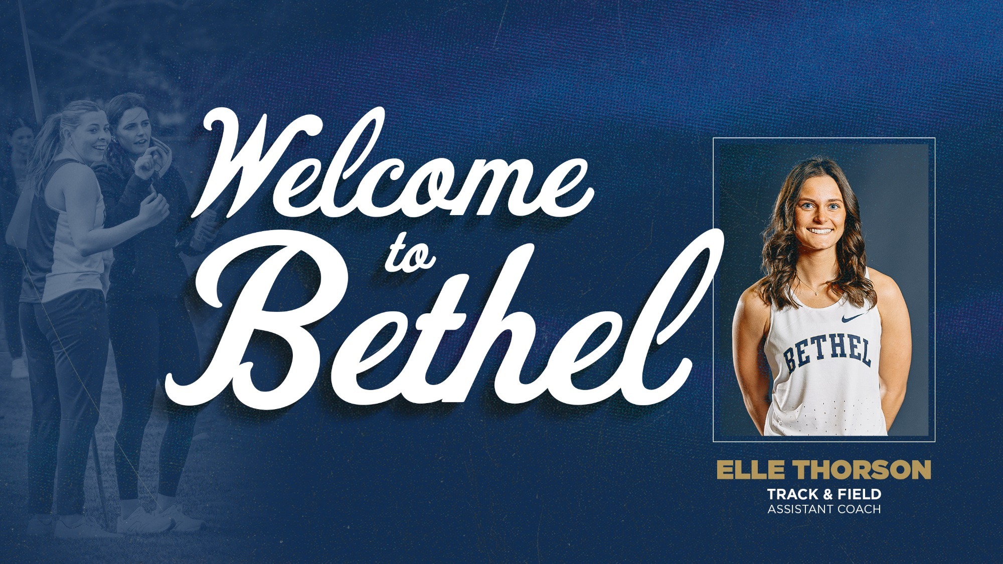 Elle Thorson Track & Field Assistant Coach Welcome to Bethel