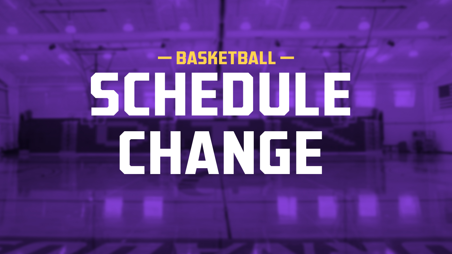 Basketball schedules changes