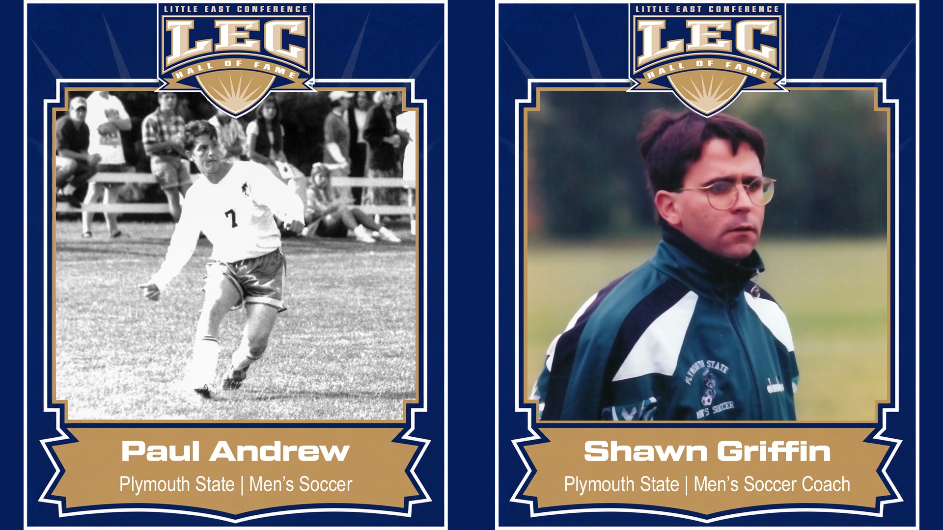 Paul Andrew and Shawn Griffin are selected for induction into the LEC Hall of Fame
