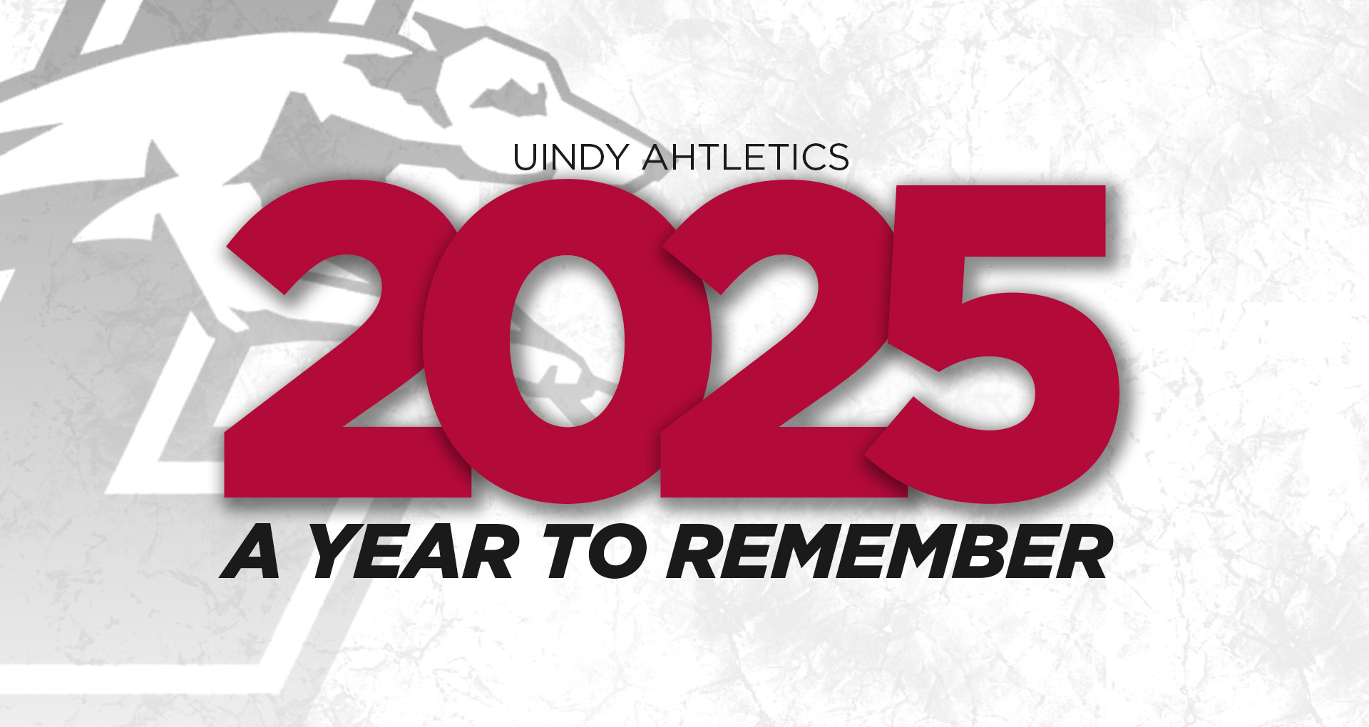 UIndy Athletics 2025 A Year To Remember