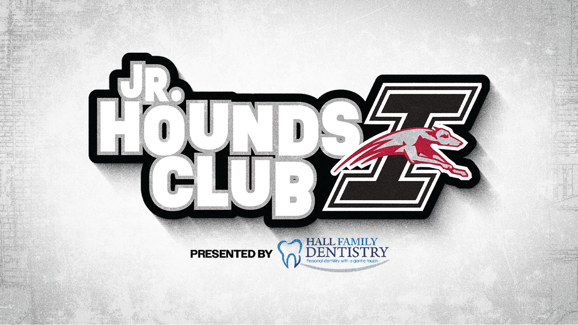 Jr. Hound Club presented by Hall Dentistry