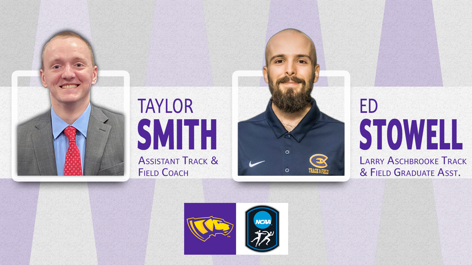 Taylor Smith and Ed Stowell added to Track and Field coaching staff 