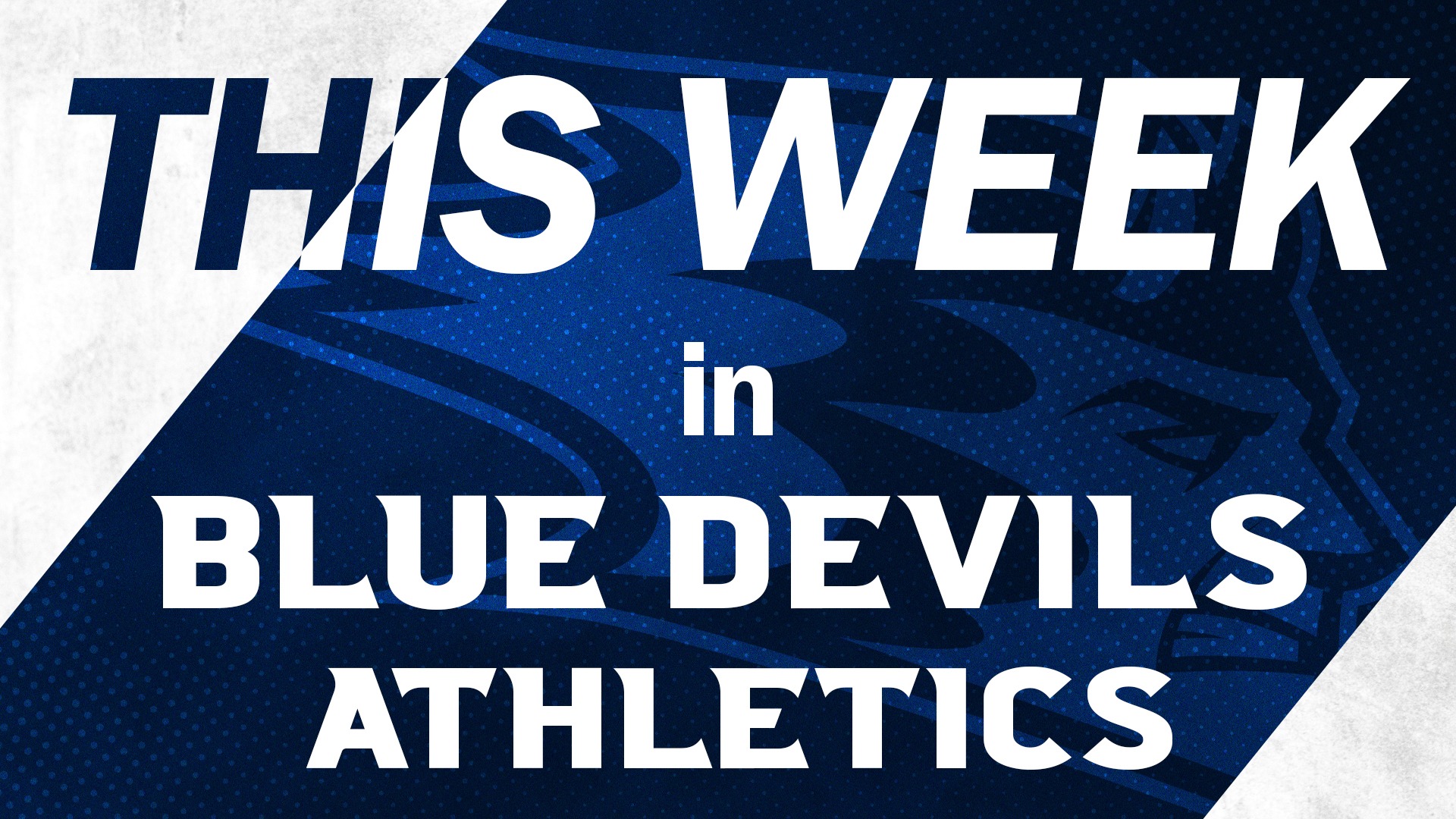2025-26 This Week In Blue Devils Athletics Thumbnail Design