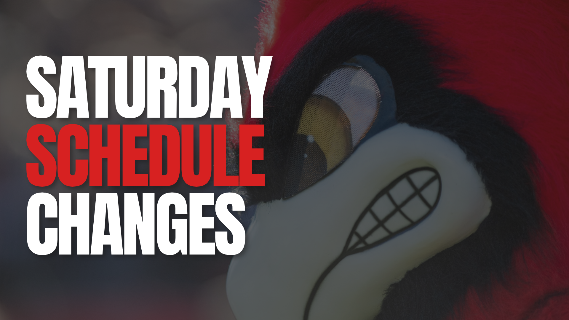 Saturday Schedule Changes