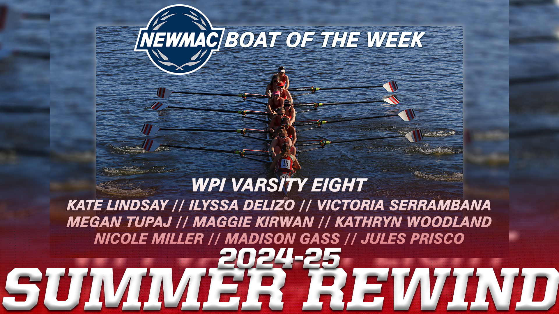 Summer Rewind-NEWMAC Boat of the Week-WPI Women's Rowing-2025