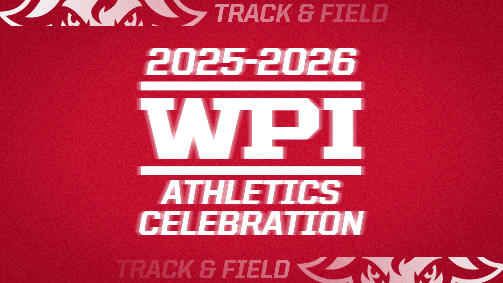 WPI Athletics Celebration-WPI Track & Field-2025-2026