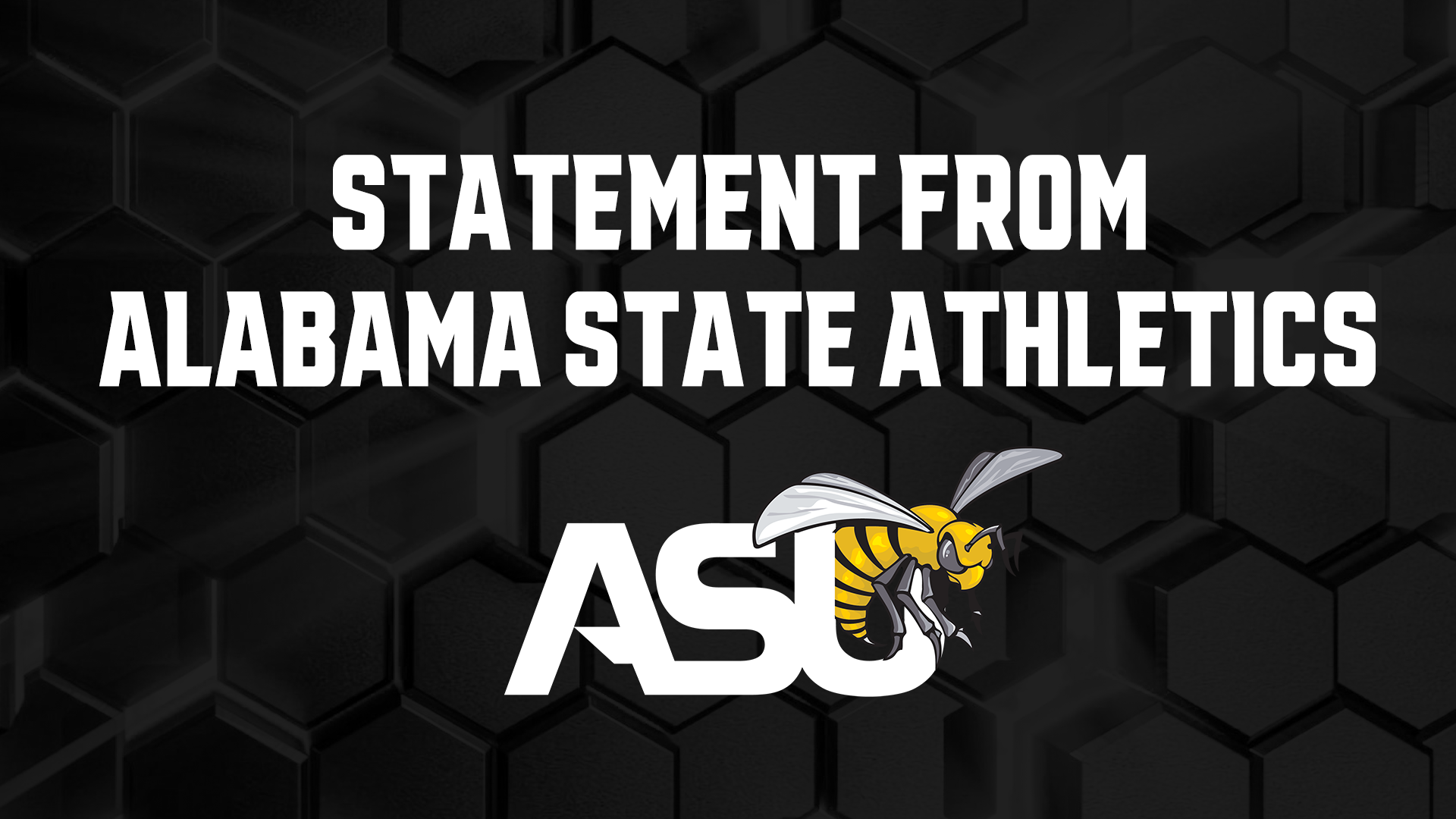 Alabama State University Athletics Statement On Saturday’s Postgame