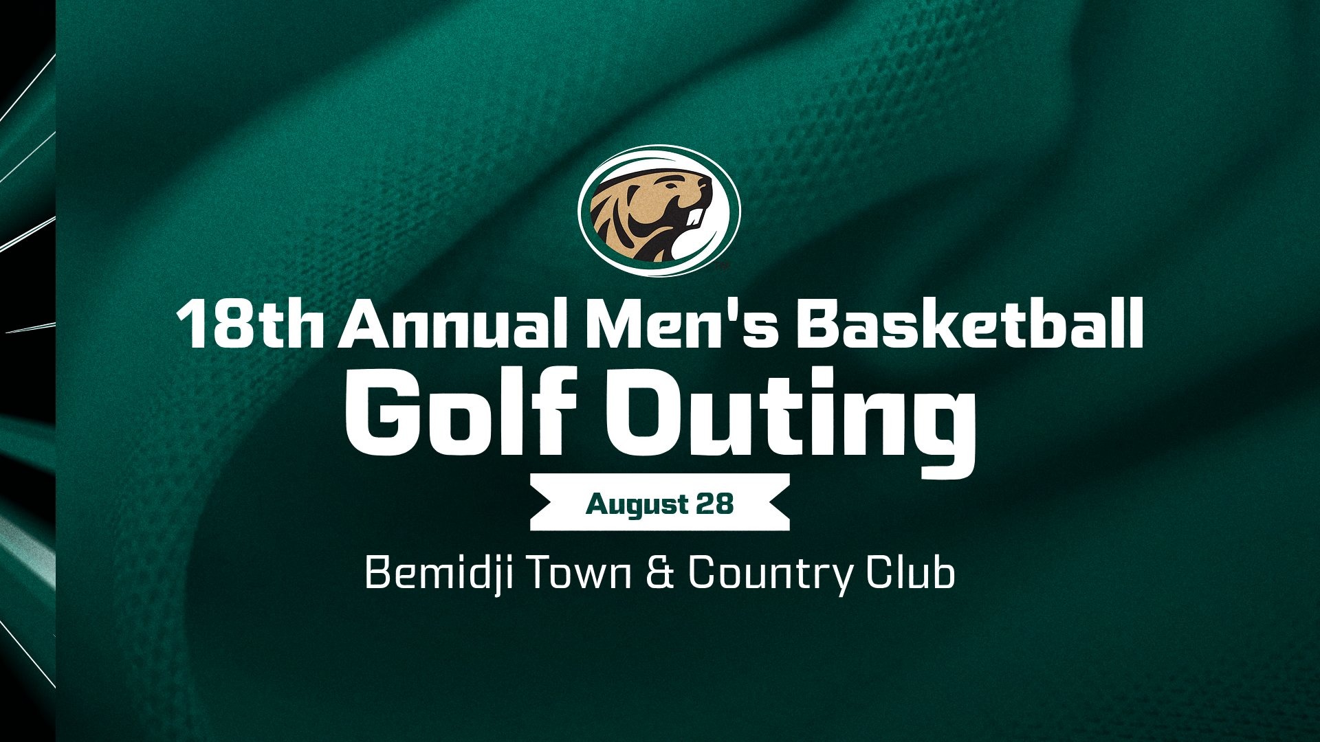 Promotional graphic for the 18th Annual Men’s Basketball Golf Outing on August 28 at Bemidji Town & Country Club, featuring the Bemidji State Beaver logo on a dark green background.
