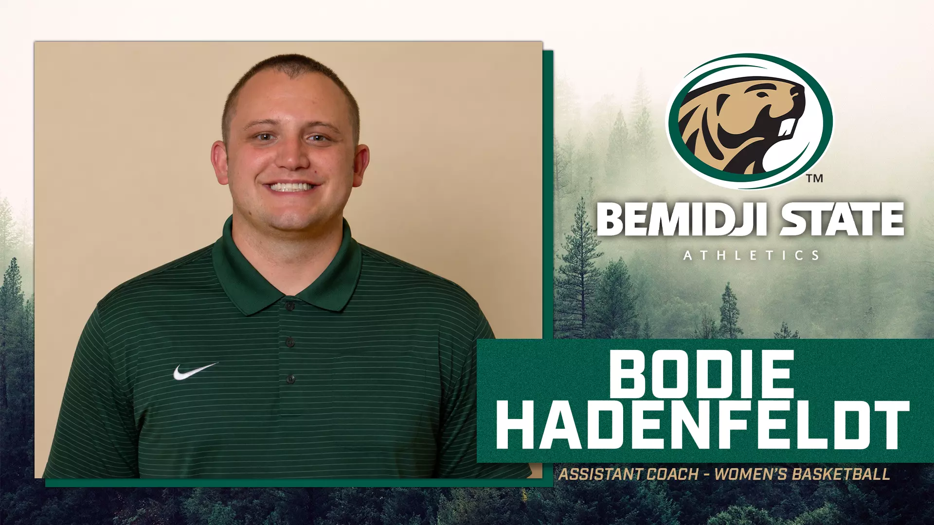 Promotional graphic announcing Bodie Hadenfeldt as Assistant Coach for the Bemidji State women's basketball program. The graphic includes a headshot of Hadenfeldt in a green Bemidji State polo shirt, the Bemidji State Athletics logo, and the text “Bodie Hadenfeldt, Assistant Coach – Women's Basketball.”
