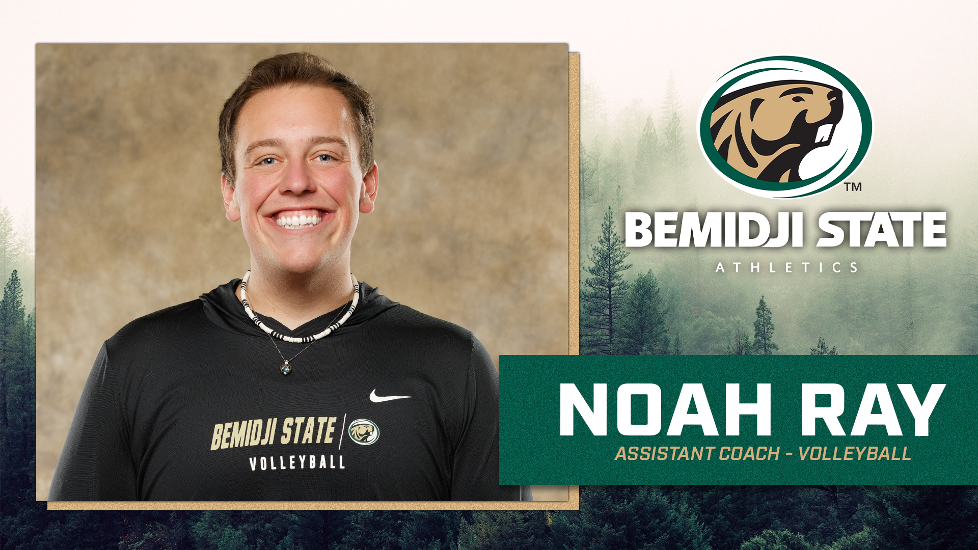 Promotional graphic announcing Noah Ray as Assistant Coach for the Bemidji State volleyball program. The graphic features a portrait of Ray wearing Bemidji State Volleyball apparel, alongside the Bemidji State Athletics logo and the text “Noah Ray, Assistant Coach – Volleyball.”