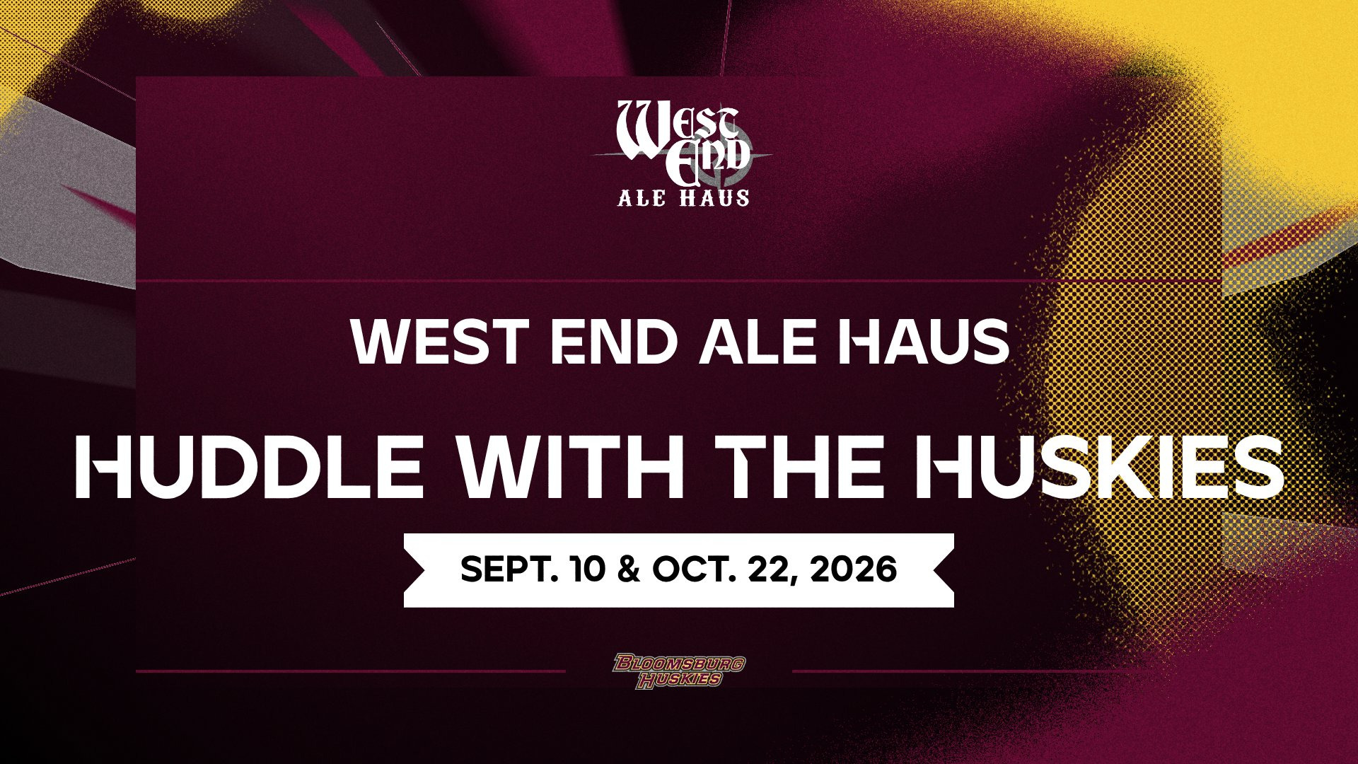 West End Ale Haus - Huddle With The Huskies