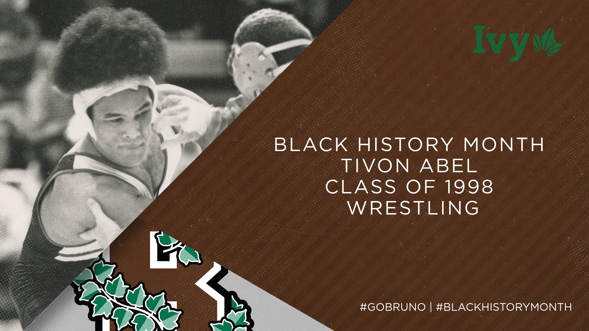 Black History Month 2021 Tivon Abel '98, Wrestling Brown University