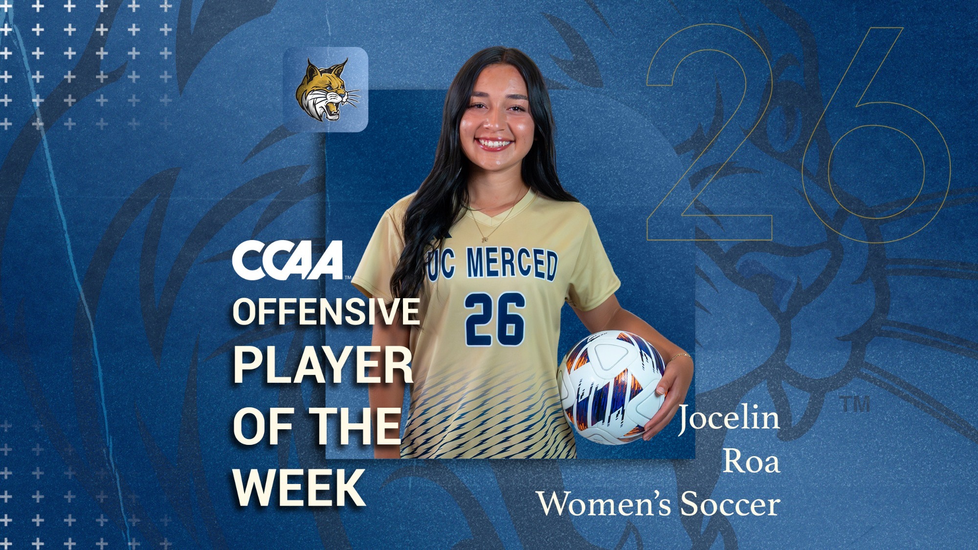 Blue Graphic celebrating UC Merced women's soccer's Jocelin Roa for being named the CCAA Offensive Player of the Week on October 13, 2026.
