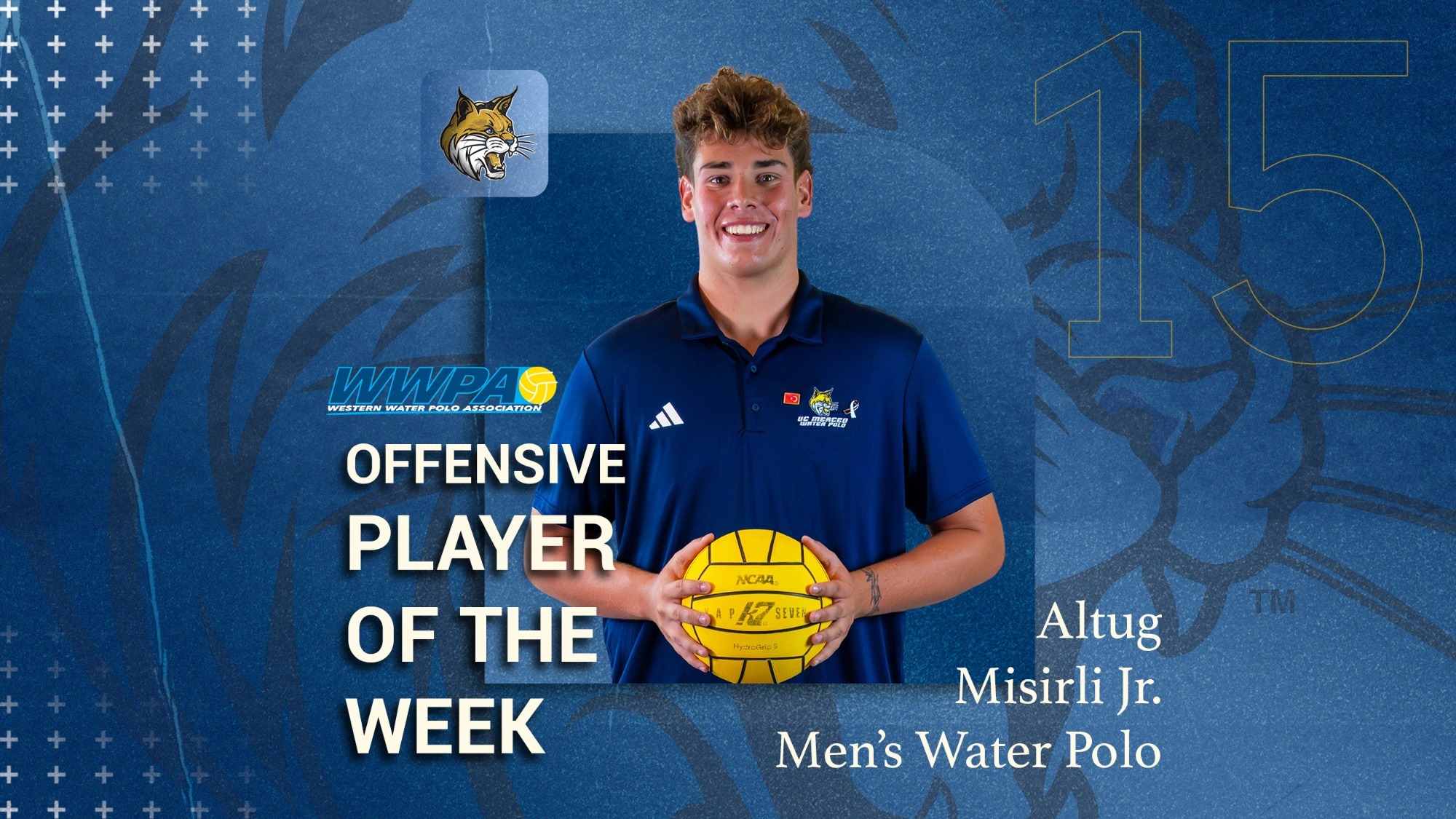 Blue Player of the Week Graphic for UC Merced Men's Water Polo's #15 Altug Misirli Jr. Misirli Jr. is pictued holding a water polo ball.