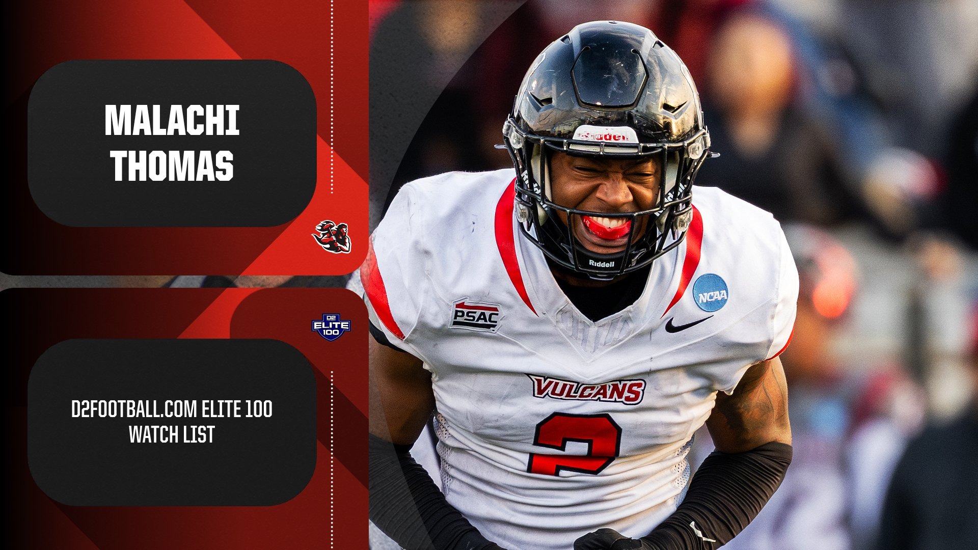 Malachi Thomas on the D2Football.com Elite 100 Watch List. Graphic featuring PennWest California Vulcans football player number 2, Malachi Thomas, leaning forward in uniform with a red mouthguard