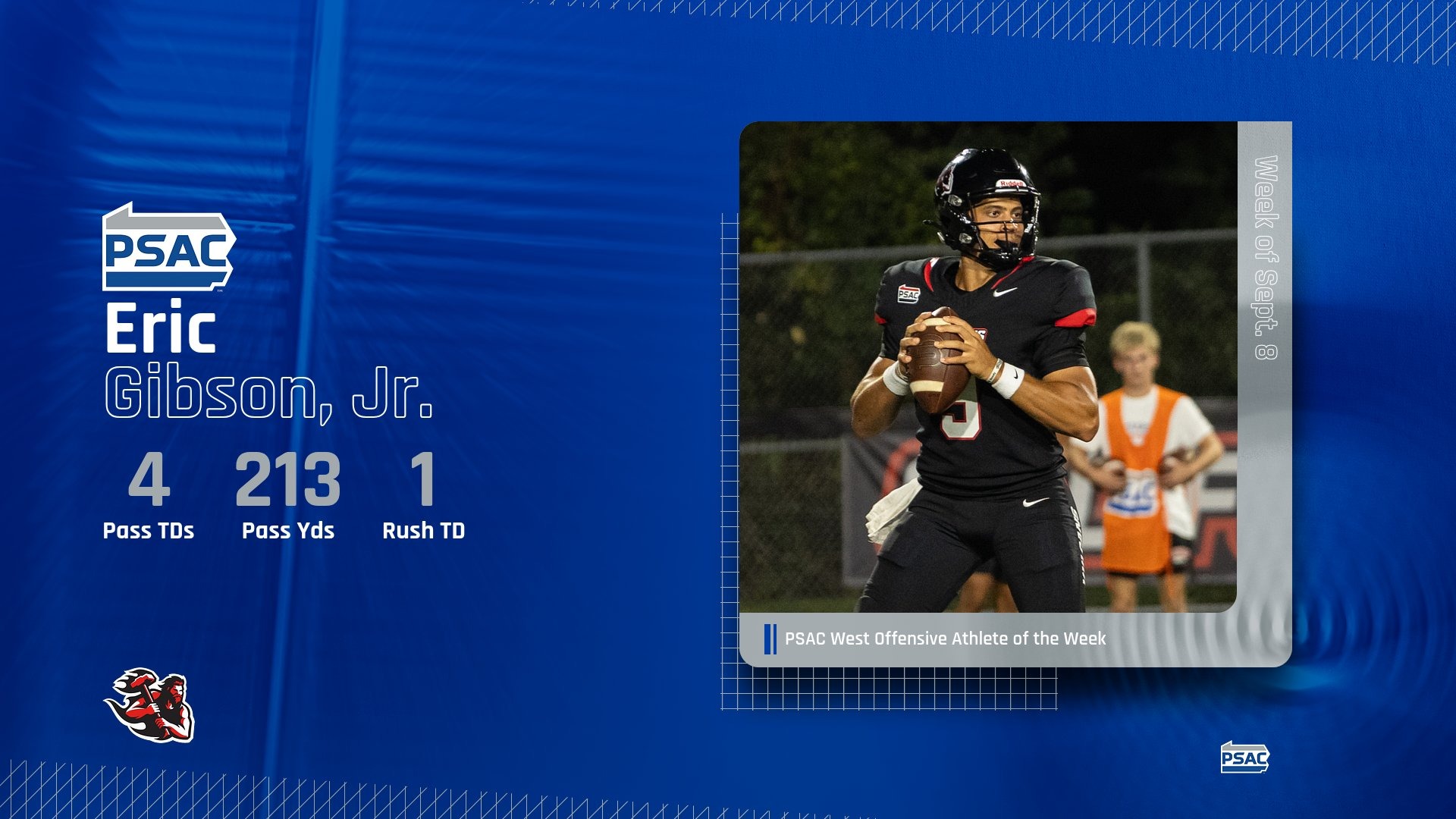 PSAC West Offensive Athlete of the Week graphic featuring Eric Gibson, Jr. for the week of Sept. 8. The image shows Gibson in a black football uniform holding a football, accompanied by stats: 4 Pass TDs, 213 Pass Yds, and 1 Rush TD.