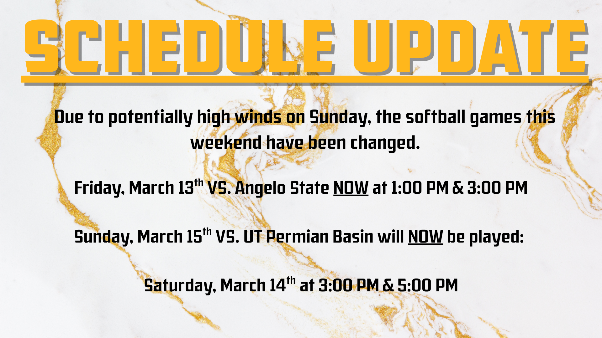 Softball 3/13-3/14 schedule update. 