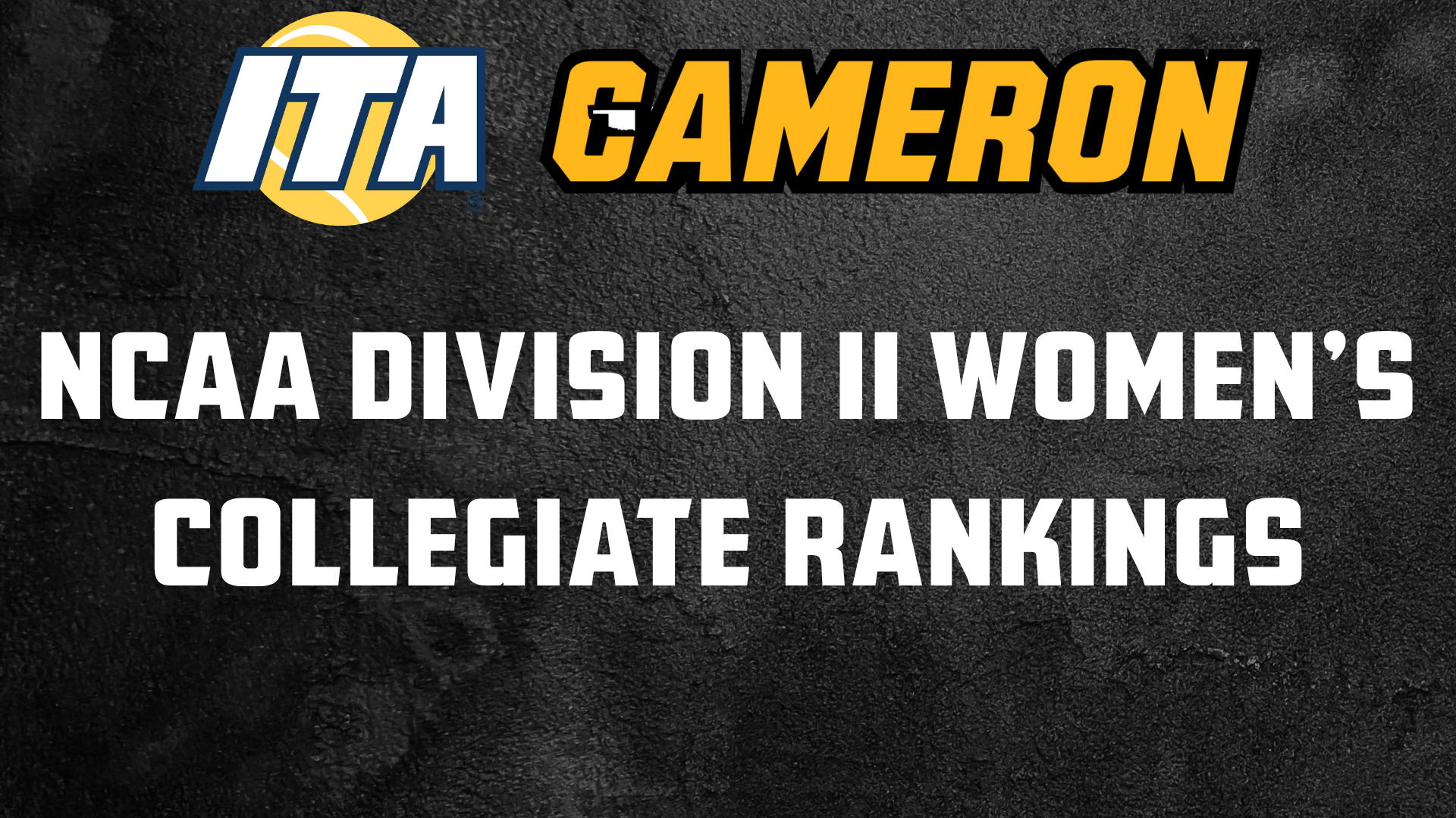 Cameron Intercollegiate Tennis Association NCAA Division II Women's Collegiate Rankings