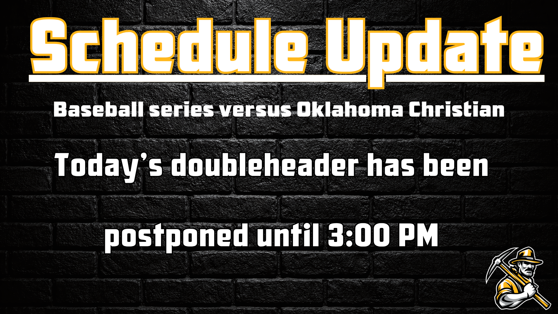Baseball Doubleheader versus Oklahoma Christian postponed until 3:00 PM