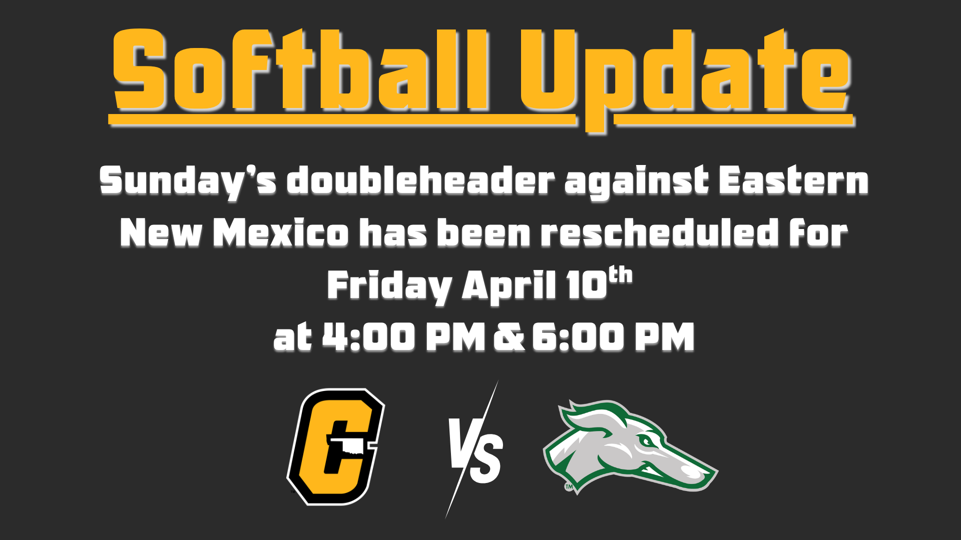 Softball Update: Sunday’s doubleheader against Eastern New Mexico has been rescheduled for Friday April 10th  at 4:00 PM & 6:00 PM