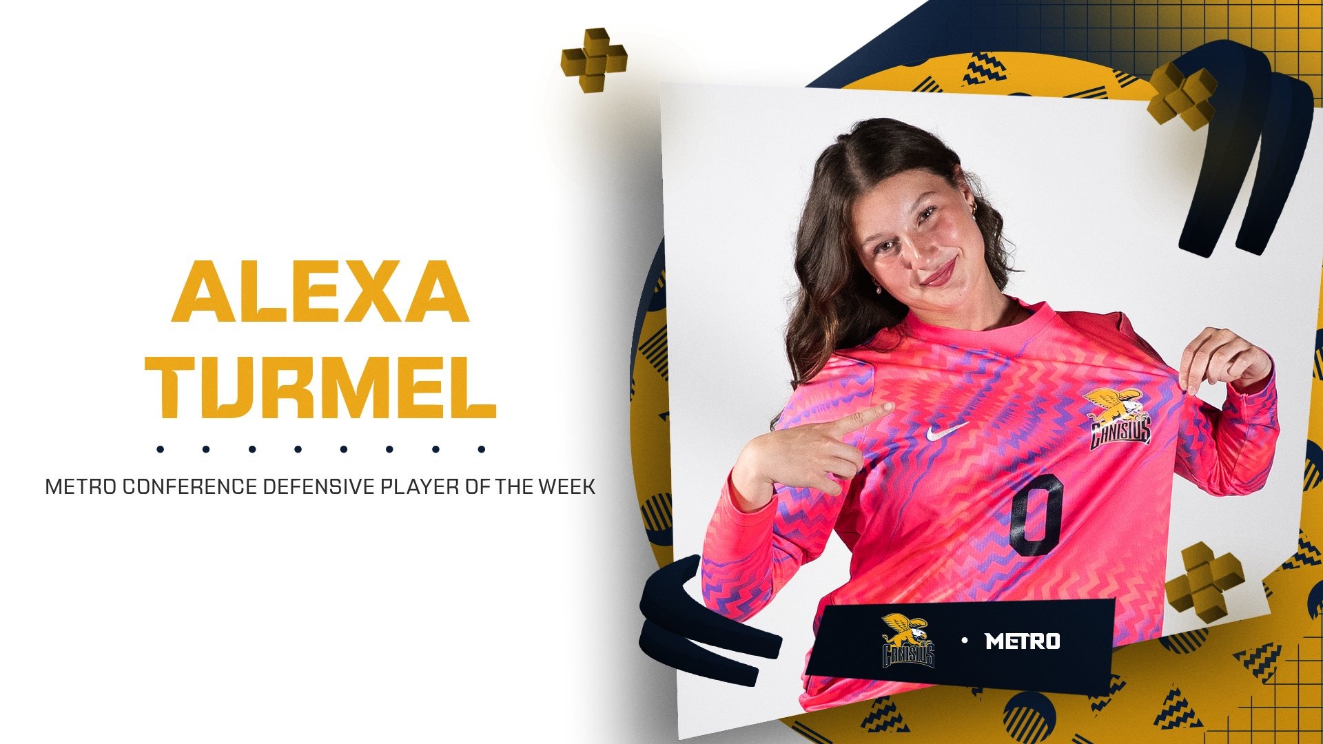 Graphic recognizing Canisius women's soccer player Alexa Turmel as the Metro Conference Defensive Player of the Week