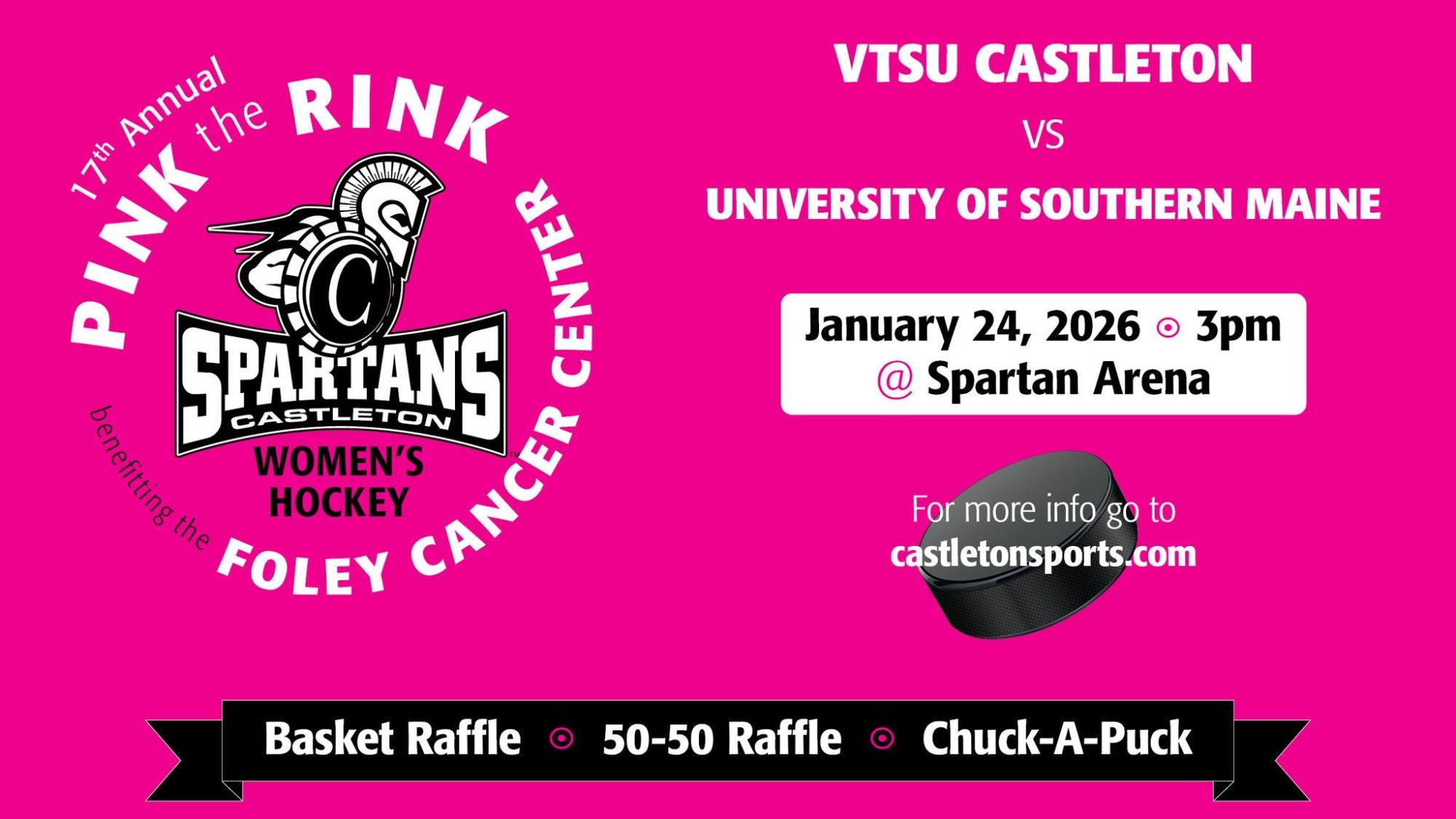 VTSU Castleton women's hockey is hosting its 17th annual Pink the Rink event with Rutland Regional Medical Center on January 24th at 3 p.m., hosting the University of Southern Maine.
