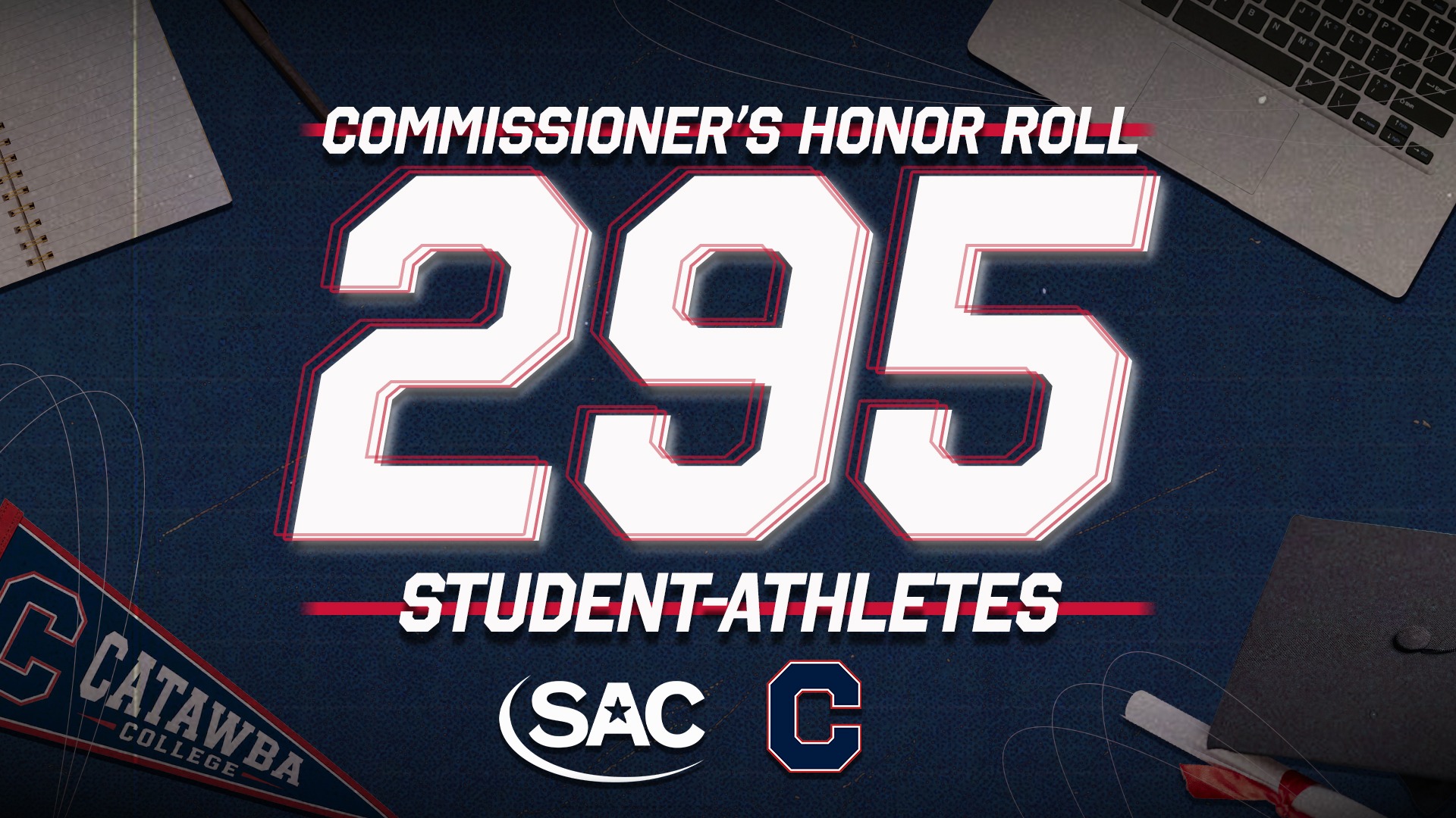 Graphic honoring the 295 Catawba student-athletes making the SAC Commissioner's Honor Roll
