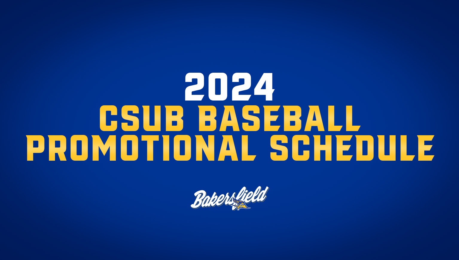 Bakersfield Baseball Releases 2024 Promotional Schedule California