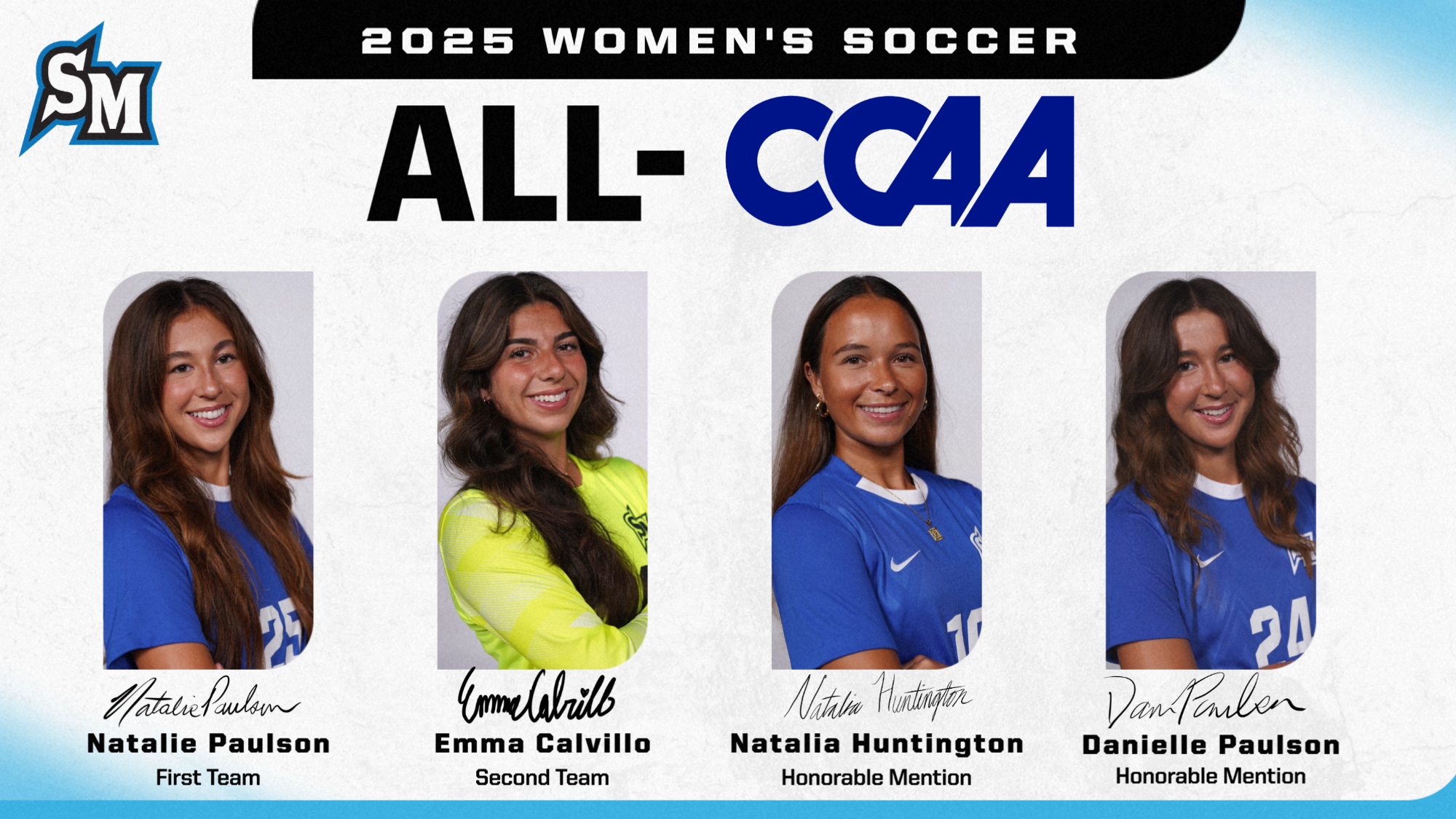 2025 Women's Soccer All-CCAA - Natalie Paulson first team, Emma Calvillo second team, Natalia Huntington honorable mention and Danielle Paulson honorable mention