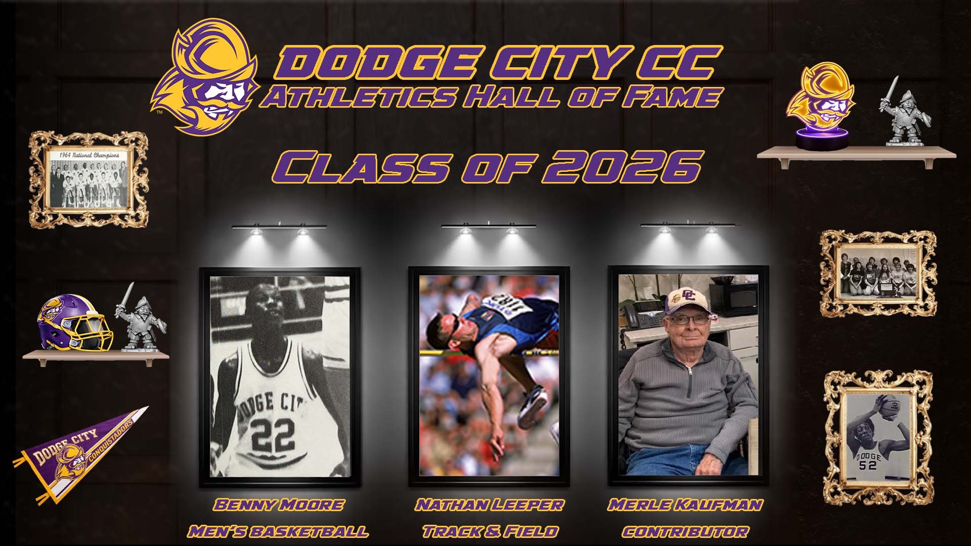 Dodge City Community College Athletics Hall of Fame Class of 2026 announced, including: Benny Moore (Men's Basketball), Nathan Leeper (Track & Field), and Merle Kaufman (Contributor)