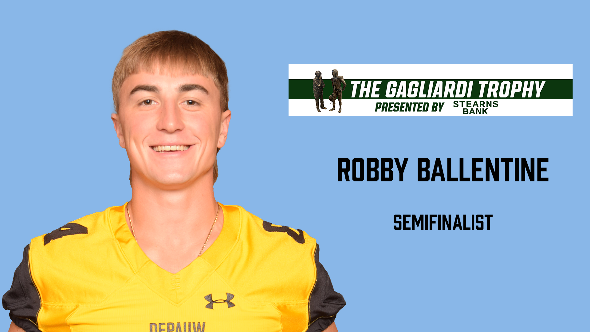 Robby Ballentine Gagliardi Trophy Semifinalist