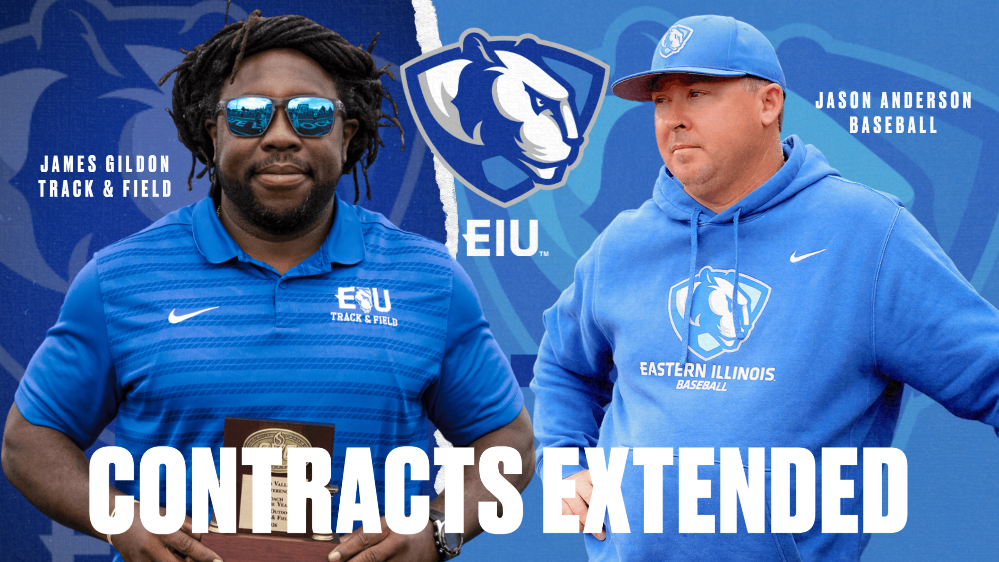 Jason Anderson (Baseball) and James Gildon (Track & Field) had their EIU coaching contracts extended