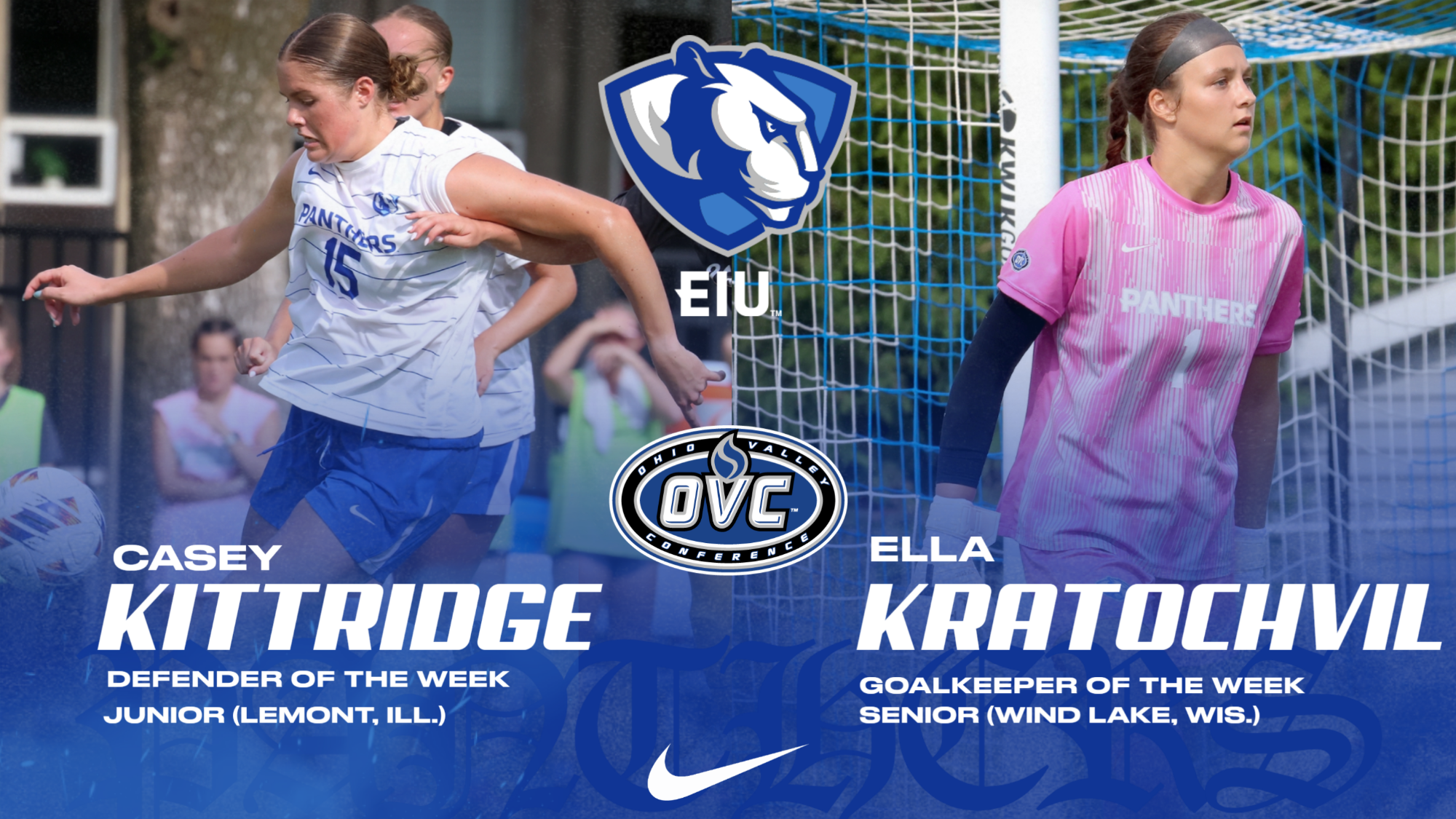 Casey Kittridge (Defender) and Ella Kratochvil (Goalkeeper) earn weekly Ohio Valley Conference Awards 