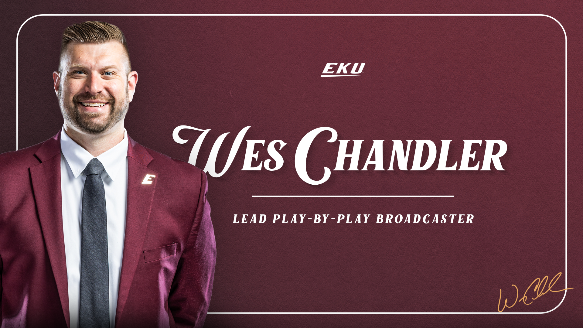 Wes Chandler Announcment