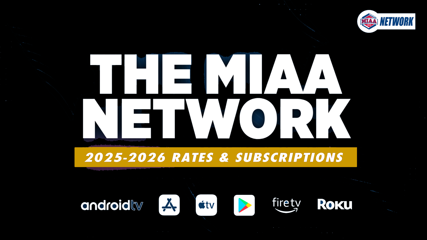 2025-26 MIAA Network Subscription Graphic