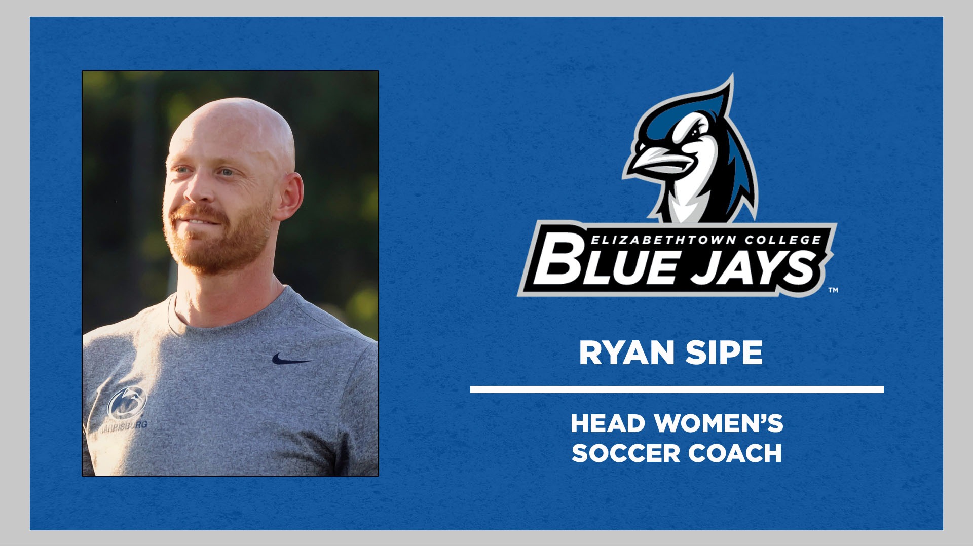 Ryan Sipe Head Women's Soccer Coach announcement