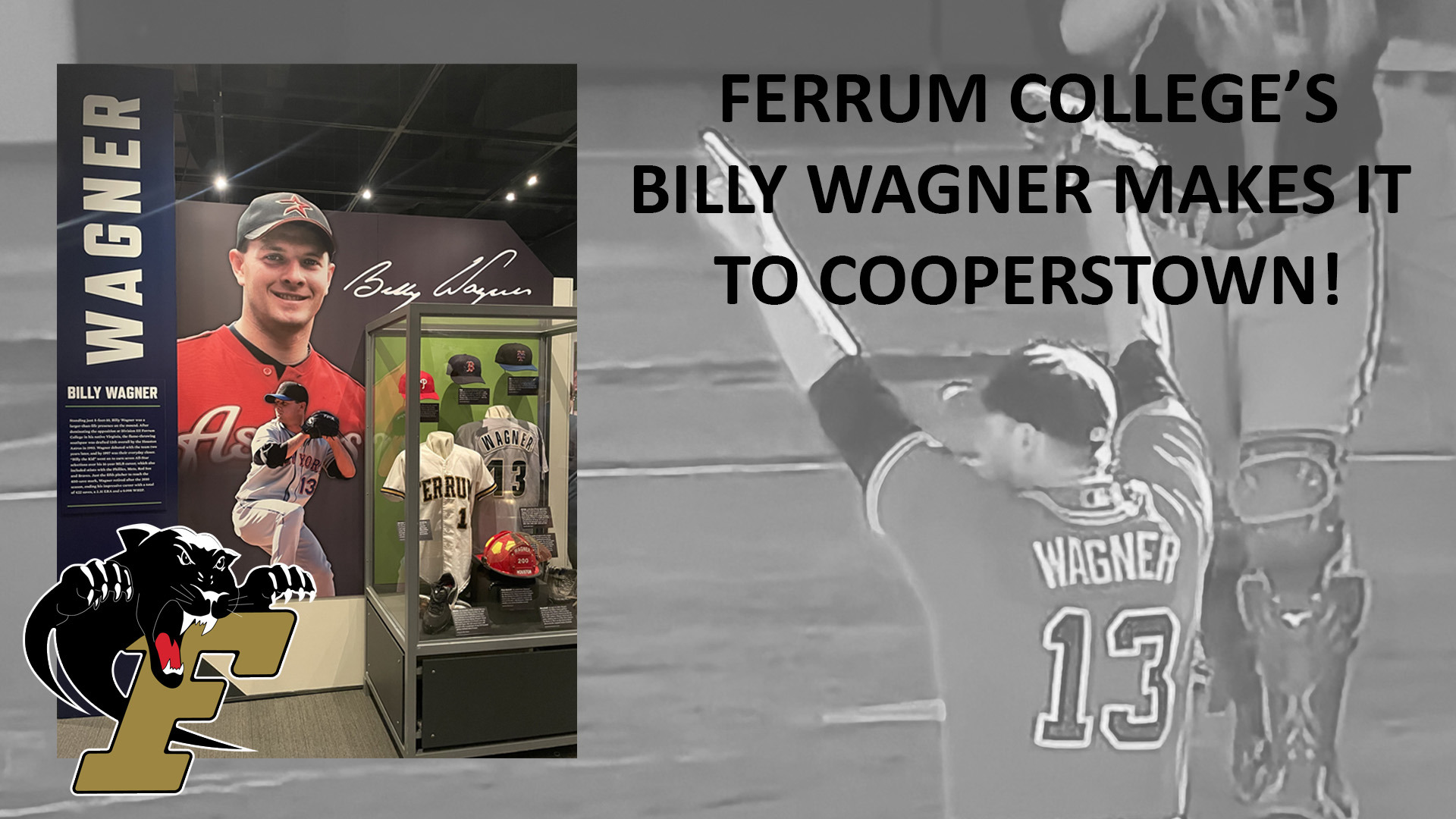 Ferrum College's Billy Wagner was inducted to the National Baseball Hall of Fame in Juky 2025. 