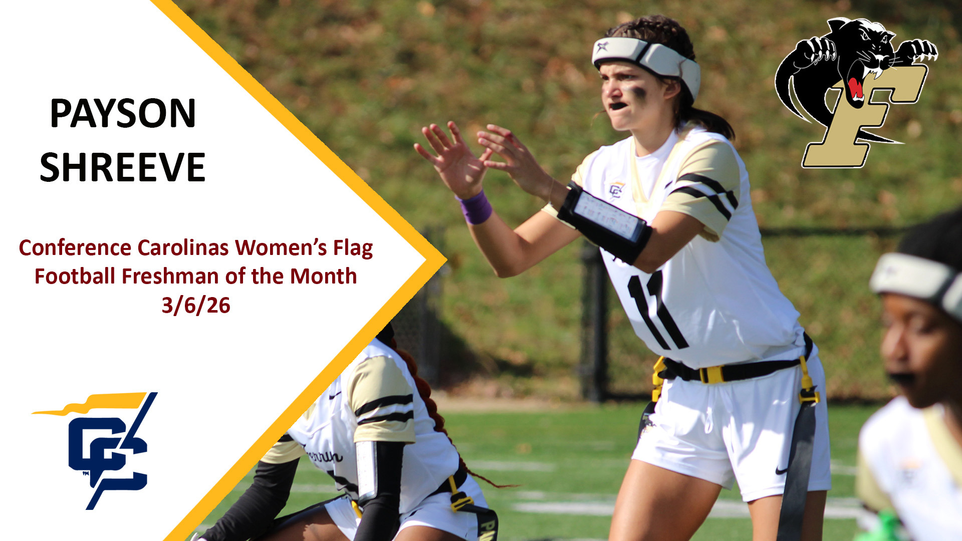 Ferrum's Payson Shreeve was named Conference Carolinas Women's Flag Football Freshman of the Month on March 6, 2026. 