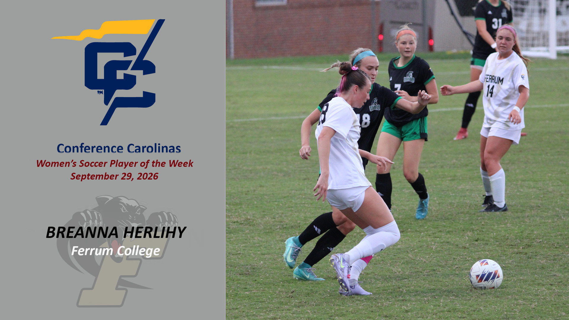 Ferrum's Breanna Herlihy was named Conference Carolinas Women's Soccer Player of the Week on September 29, 2026.