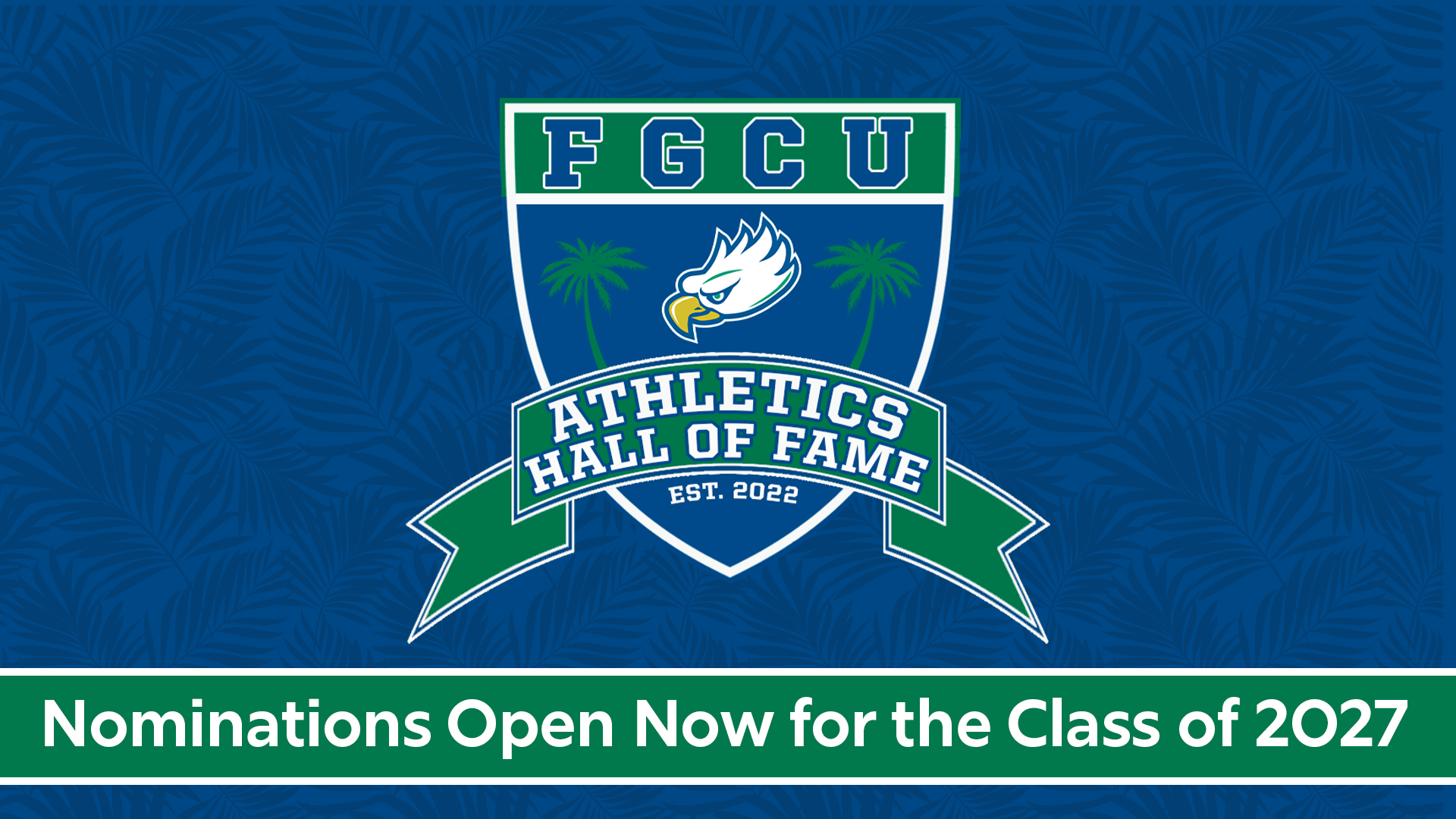 FGCU Athletics Hall of Fame Nominations Now Open for 2027