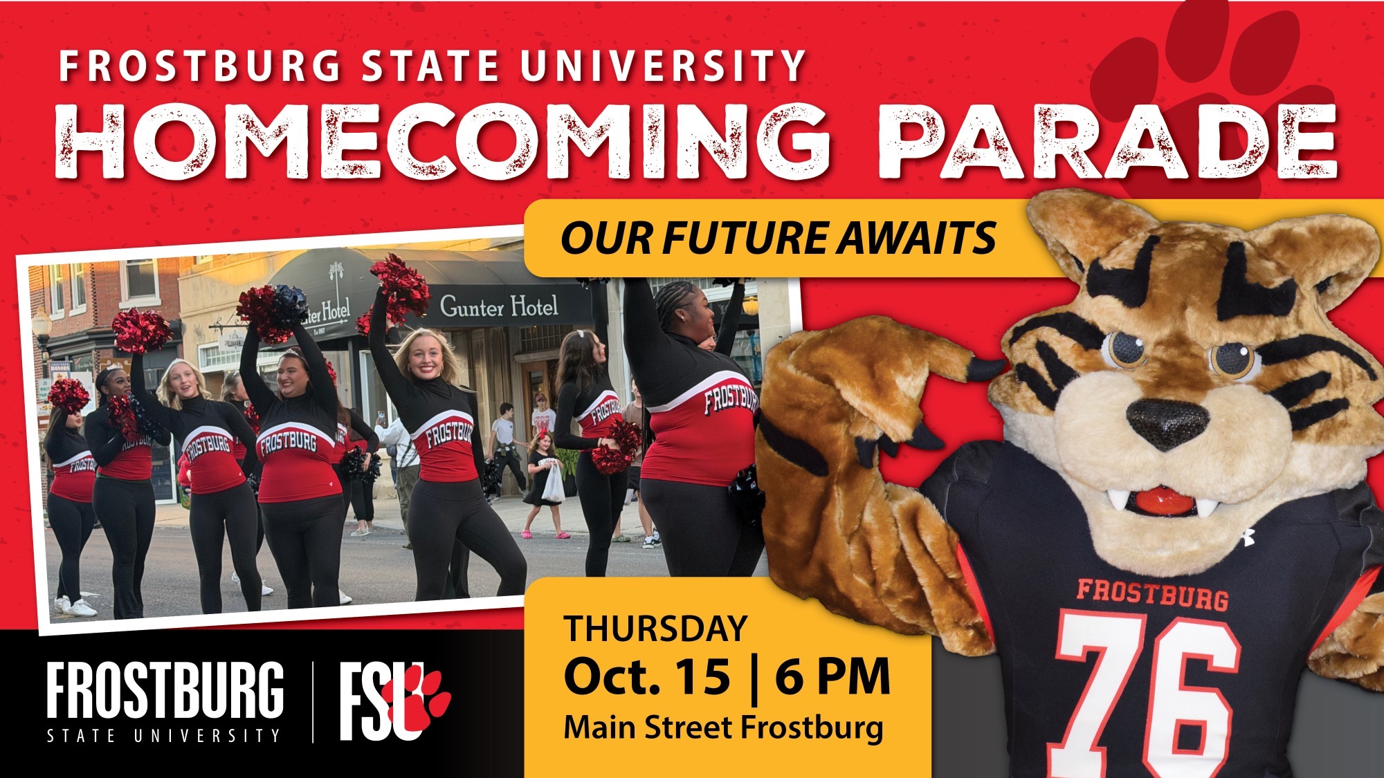 Frostburg State University homecoming parade. Our future awaits. Thursday oct.15 6 PM Main Street Frostburg. Cheerleaders walking and Bobcat mascot